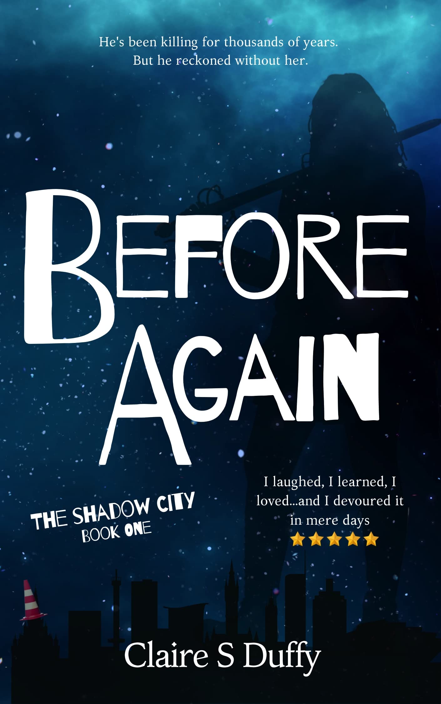 The Shadow City Book One: Before Again: A gripping start to a seductive fantasy series