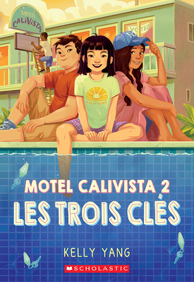 Motel Calivista: N° 2 - Les Trois Clés (French Edition)