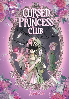 Cursed Princess Club, Vol. 2: A WEBTOON Unscrolled Graphic Novel (The Cursed Princess Club)