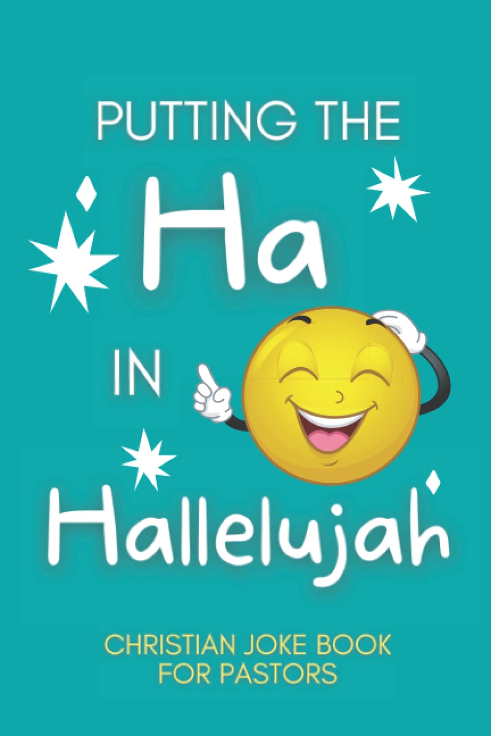 Putting The Ha In Hallelujah Christian Joke Book For Pastors 10Clean(02)