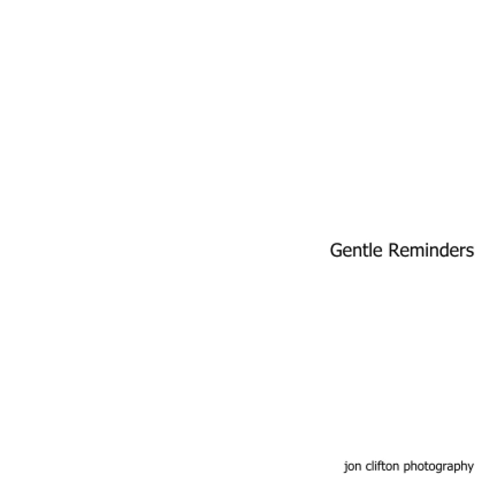 Gentle Reminders Calming Photographs and Comforting Phrases. Mental