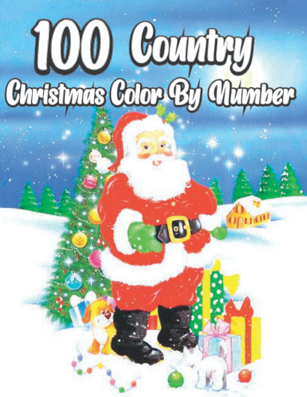 100 Country Christmas Color By Number Large Print Amazing Country