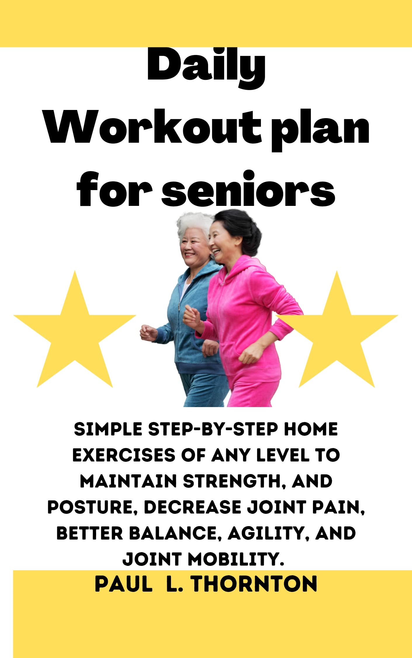 Daily Workout plan for seniors Simple stepbystep home exercises of any level to maintain