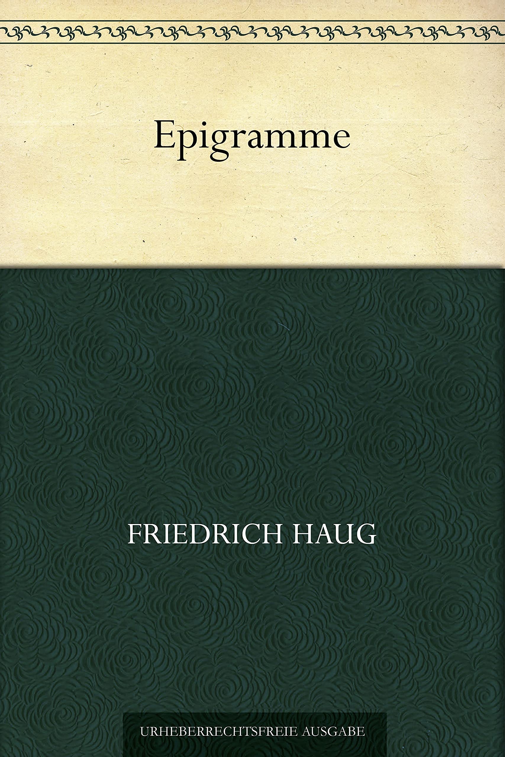 Epigramme by Friedrich Haug Goodreads