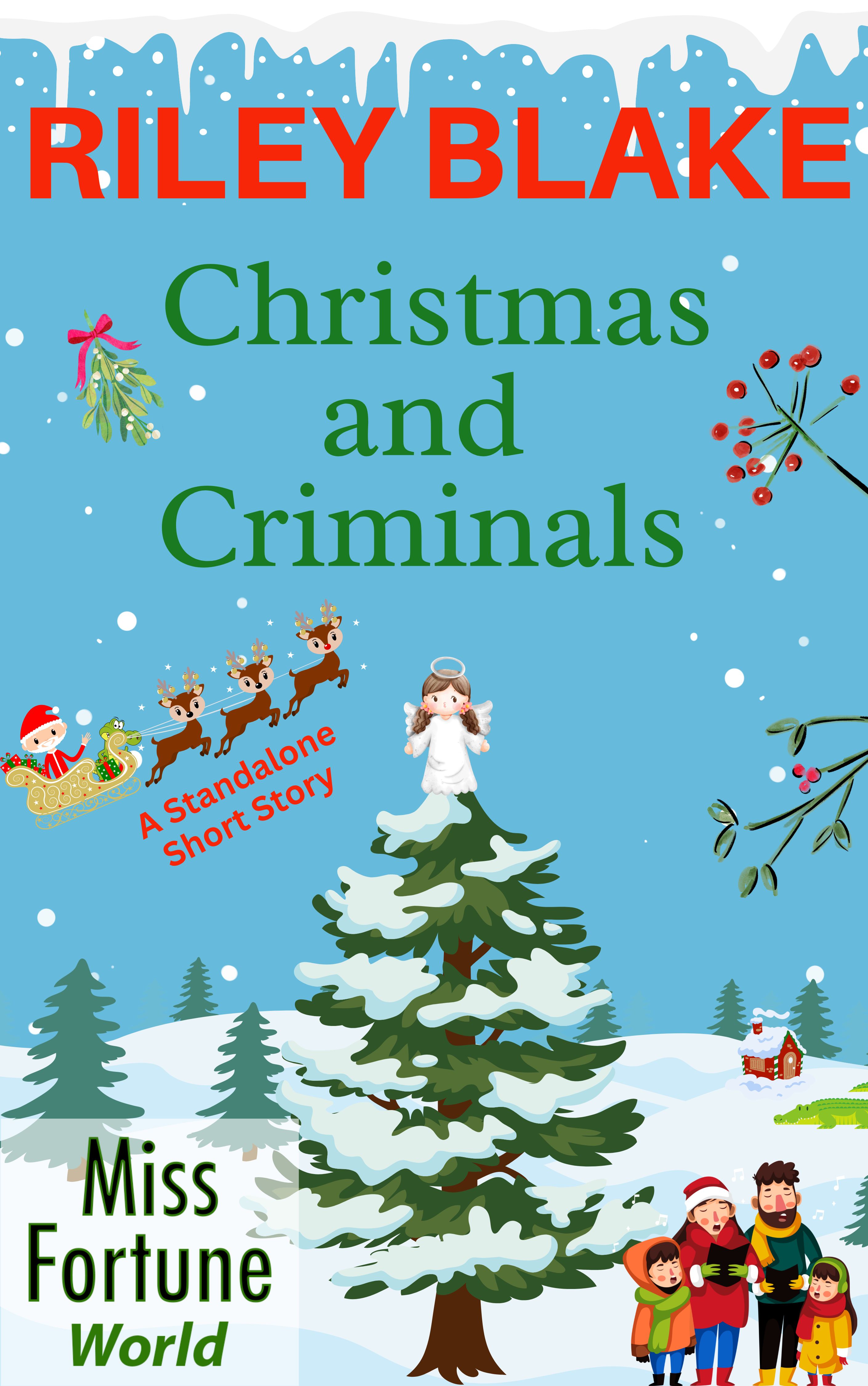 Christmas and Criminals (A Standalone Short Story)