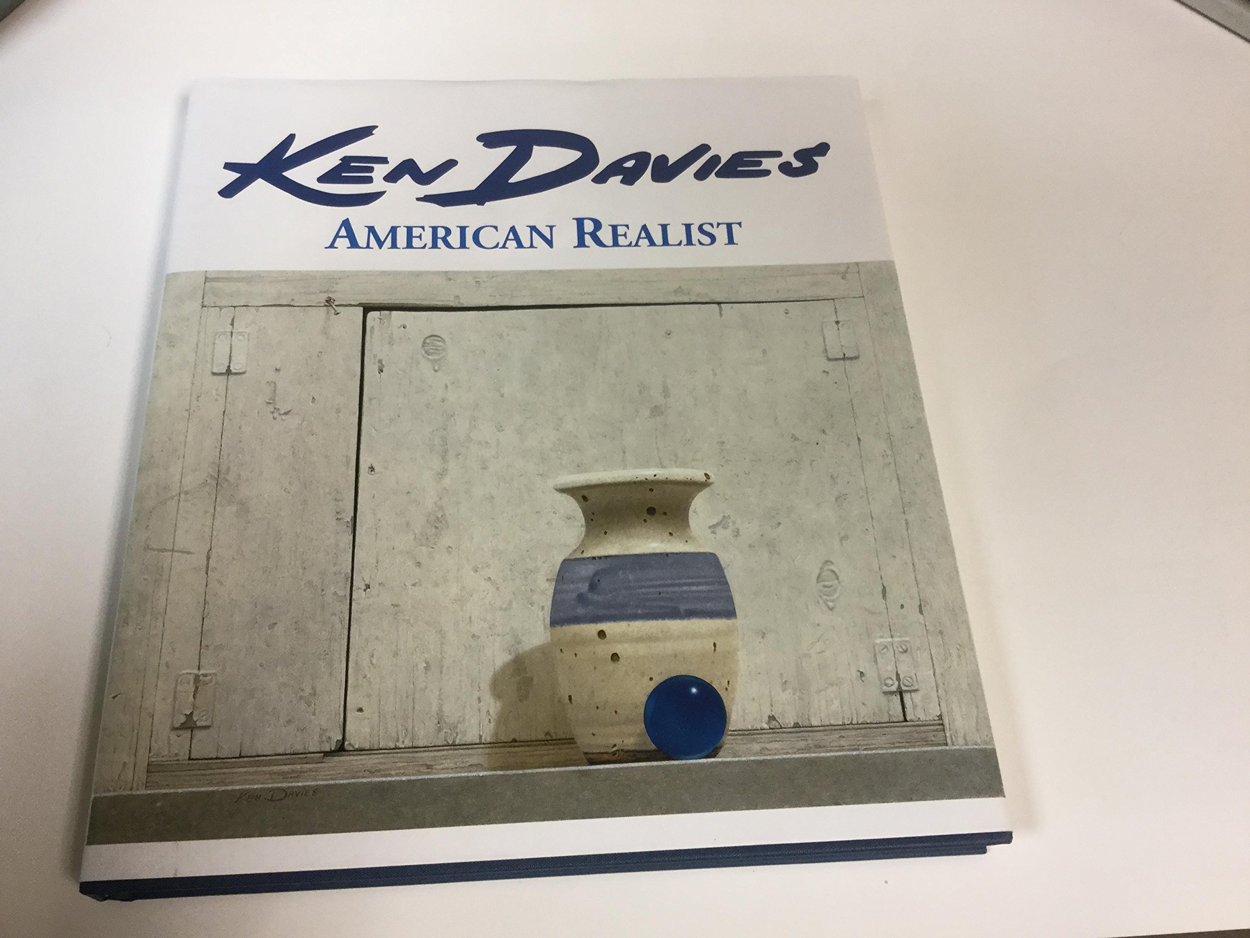 Ken Davies, American Realist by Ken Davis Goodreads
