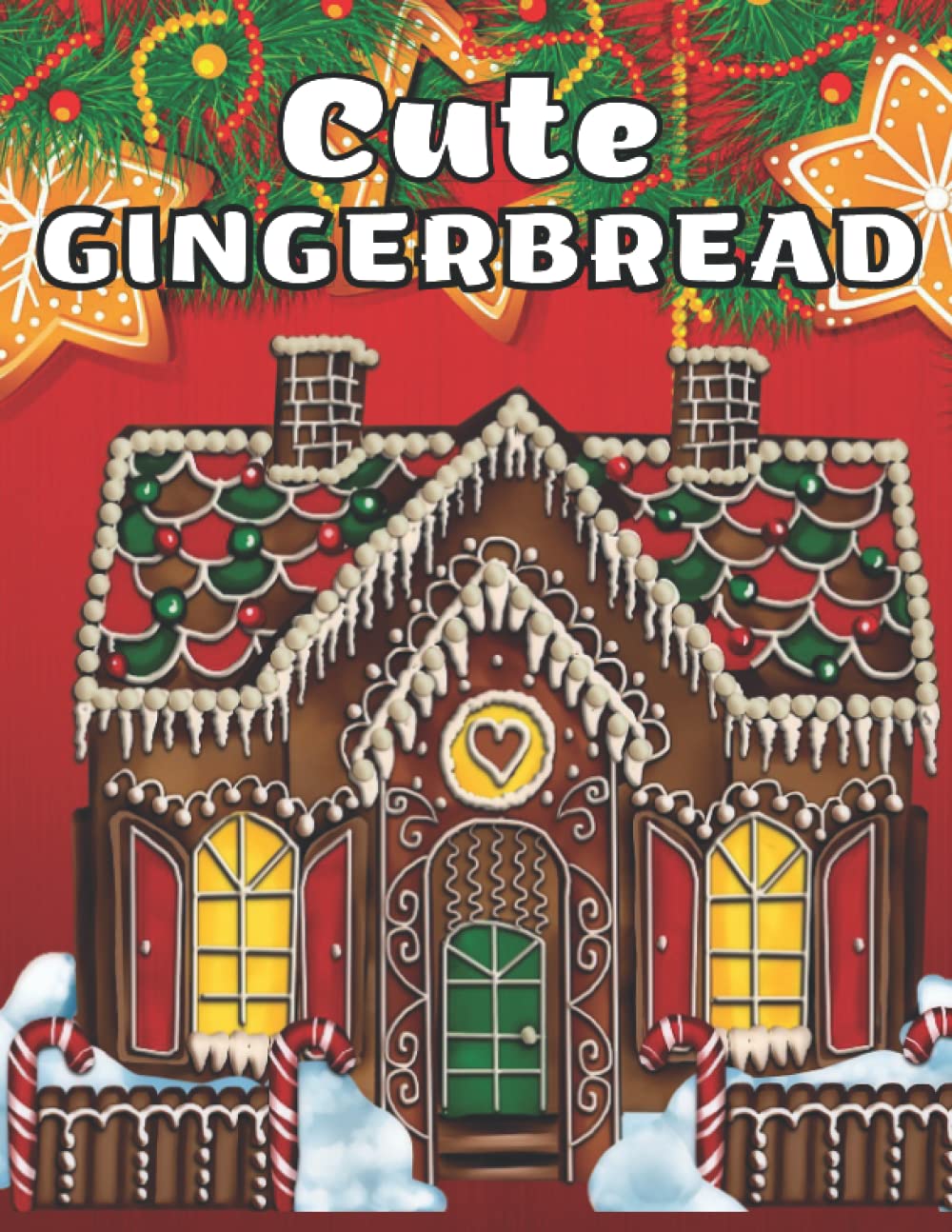 Cute Gingerbread Man Coloring Book: This Christmas Coloring Book