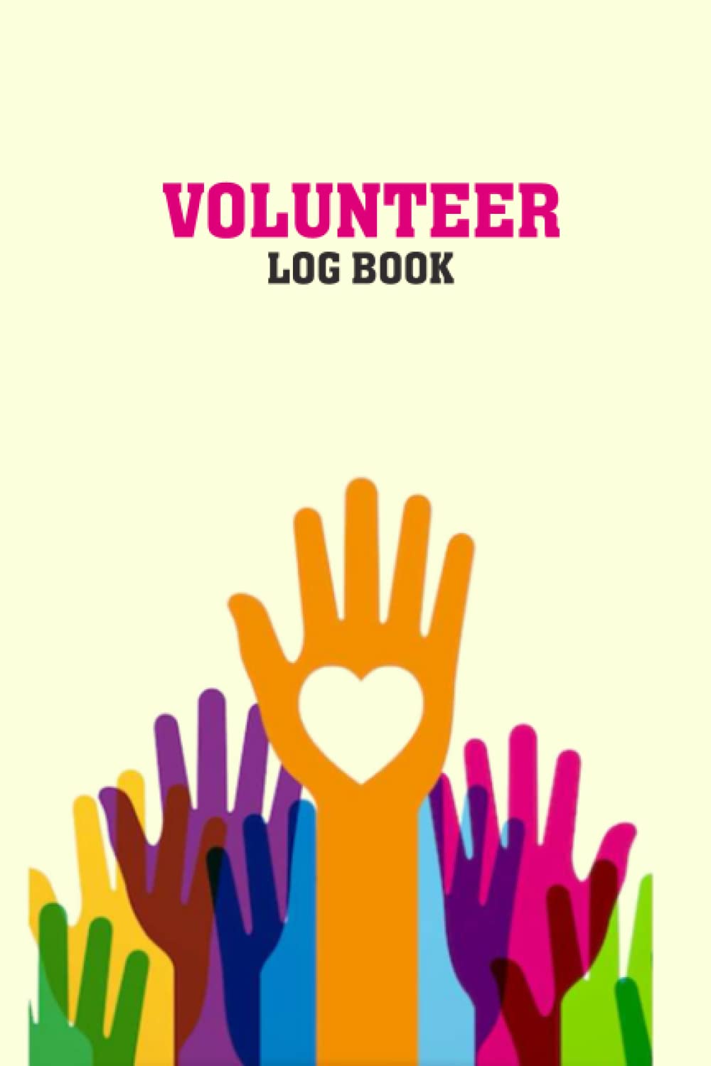 Volunteer Log Book Work Hours Log For Volunteer Community Service Log Book Volunteering