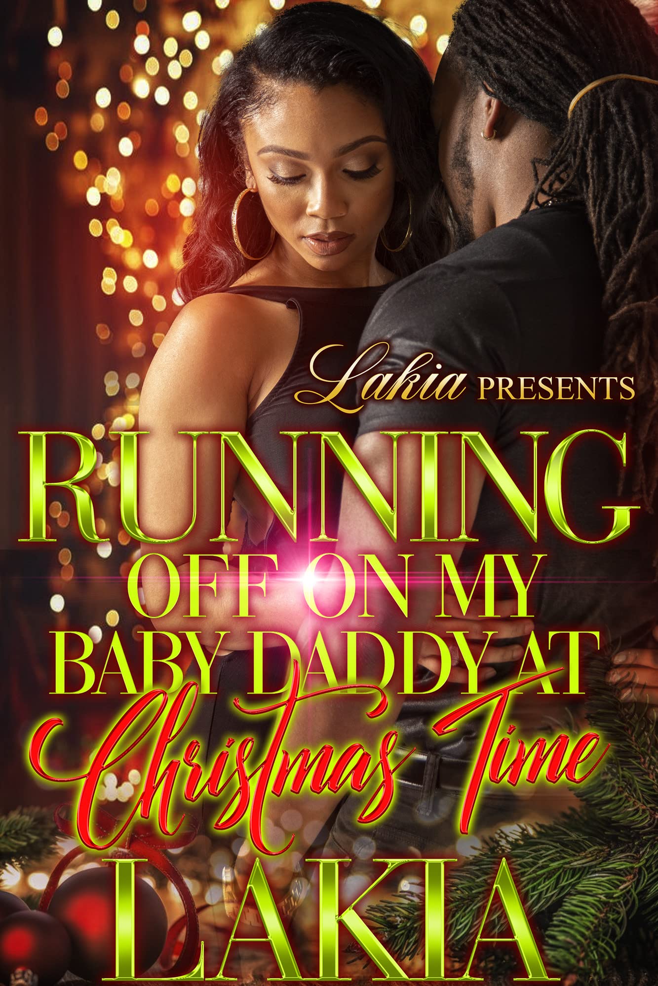 Running Off on My Baby Daddy at Christmas Time book cover
