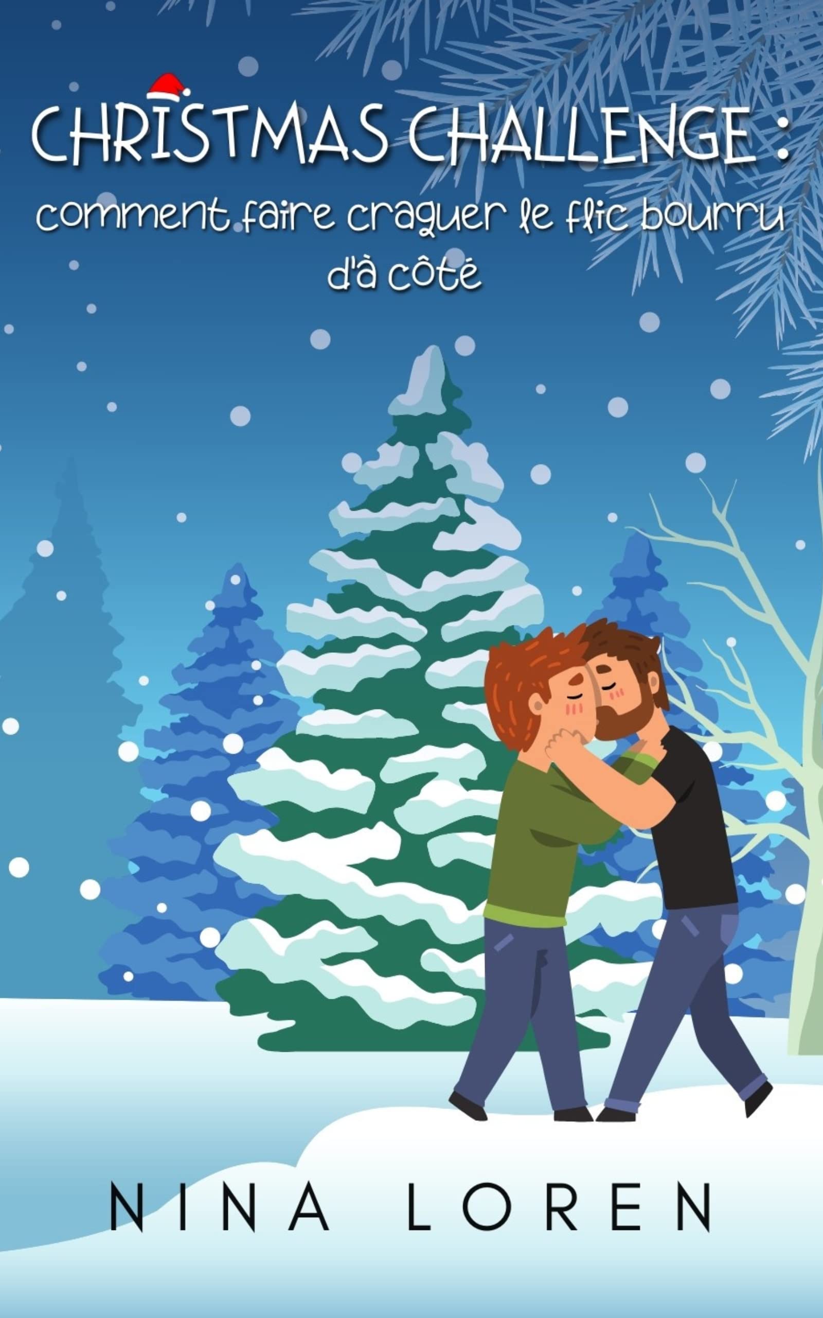 Christmas Challenge : comment faire craquer le flic bourru d'à côté