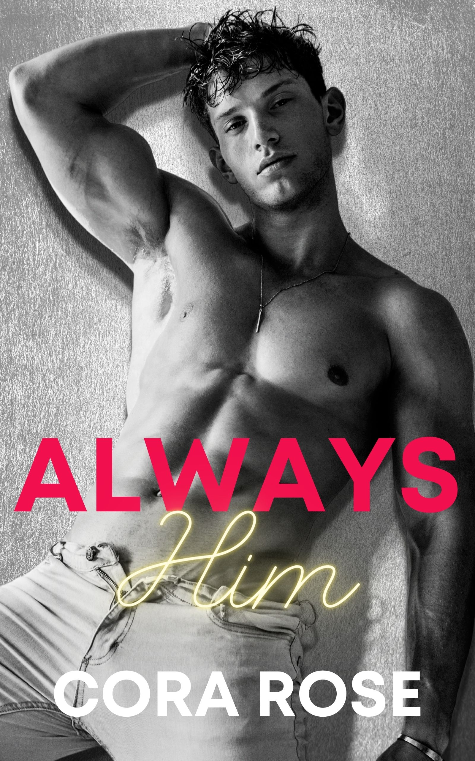 Always Him (Inevitable, #2)