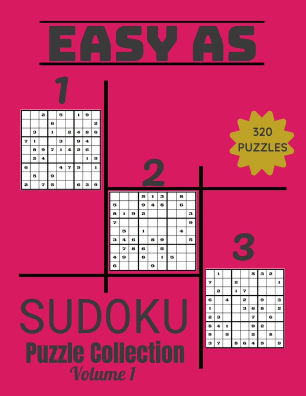 Easy as 123 Sudoku Puzzle Book for Adults with Solutions 320 Puzzle Book Sudoku Easy by Nekada
