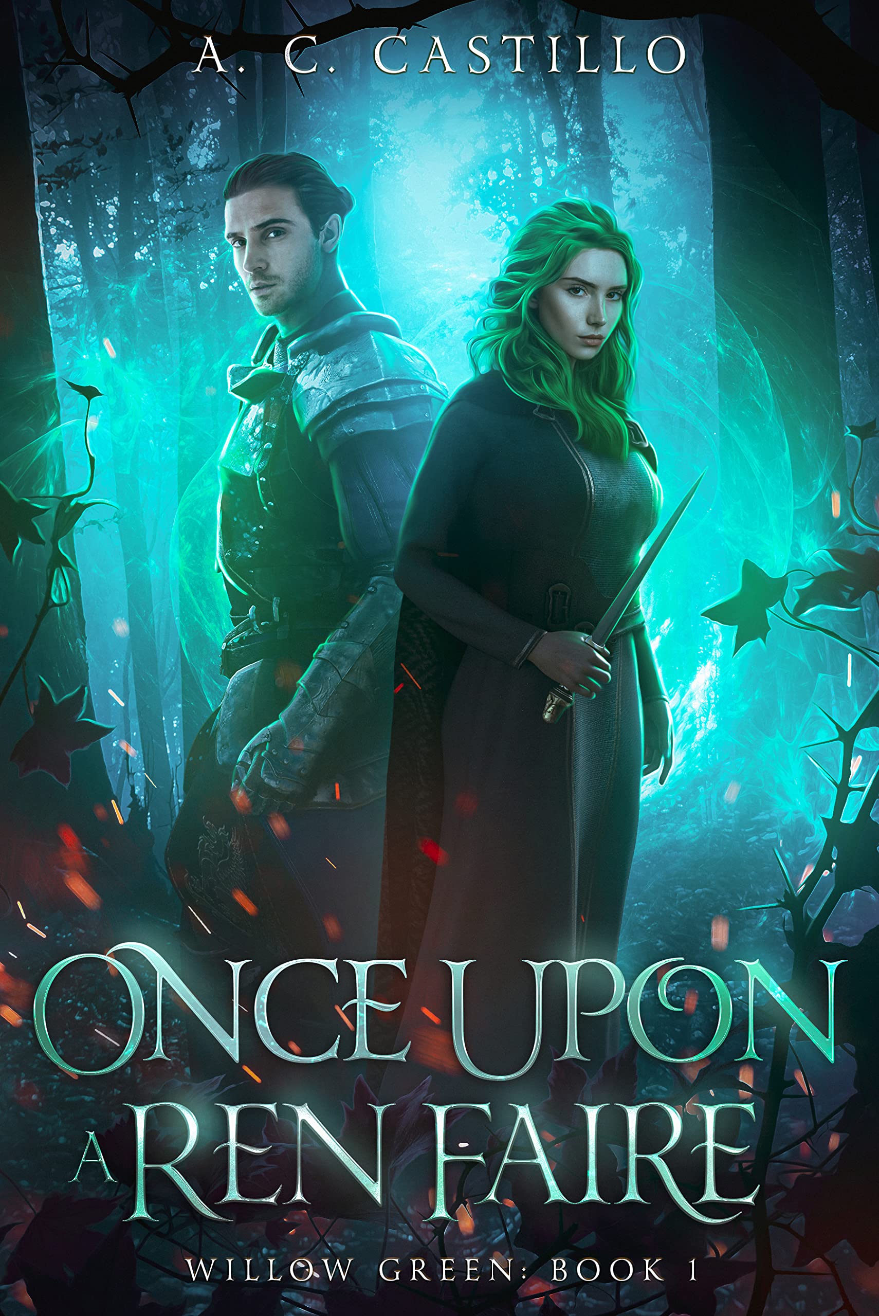 Once Upon a Ren Faire (Willow Green Book 1) by A.C. Castillo Goodreads
