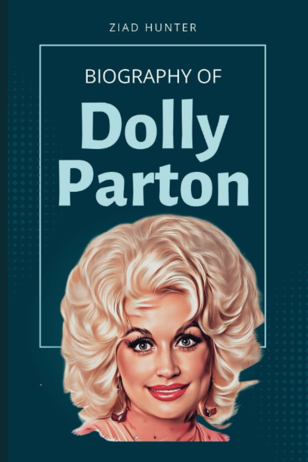 Dolly Parton Book The Biography of Dolly Parton by Corey Park Goodreads