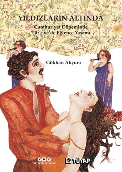 Yıldızların Altında – Cumhuriyet Döneminde Türkiye’de Eğlence Yaşamı book cover
