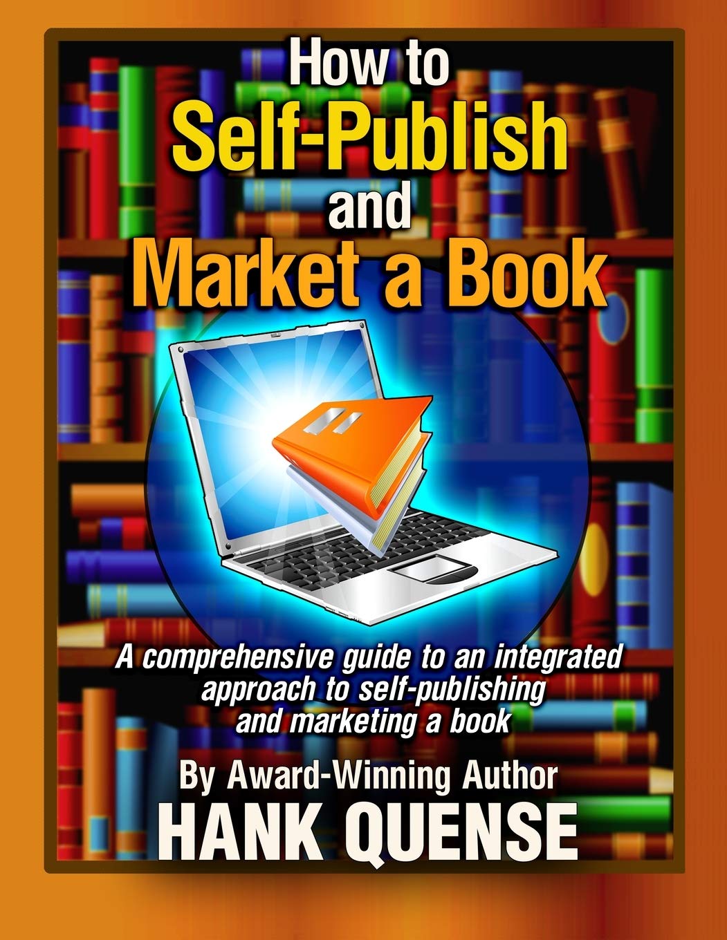 How to Selfpublish and Market a Book An integated approach to