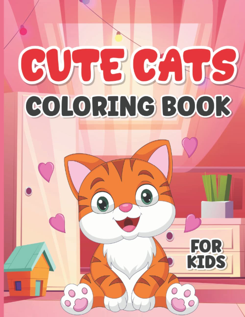 Cute Cats Coloring Books For Kids 30 Pages of Cute Cats Coloring Fun