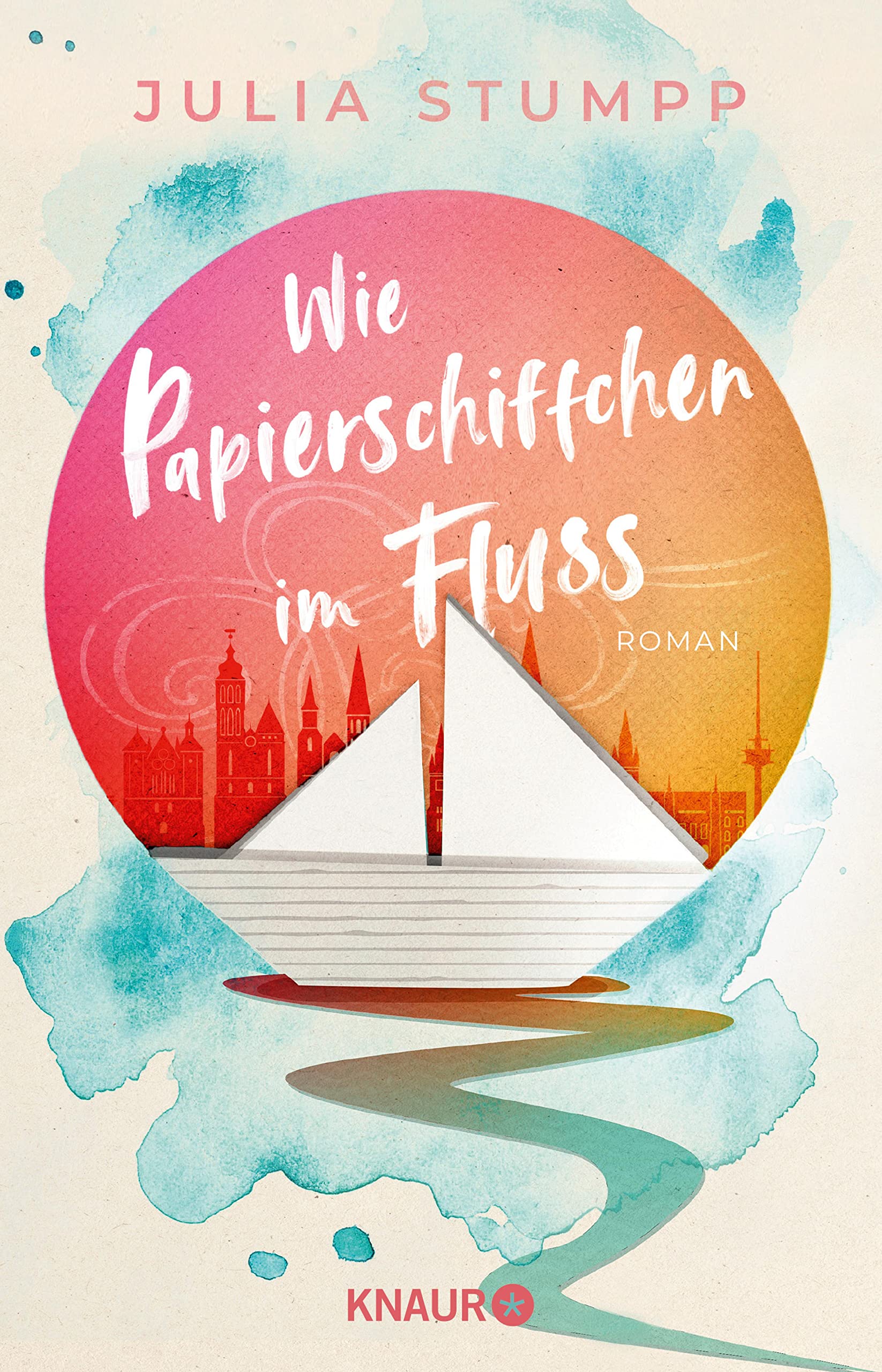 Wie Papierschiffchen im Fluss: Roman
