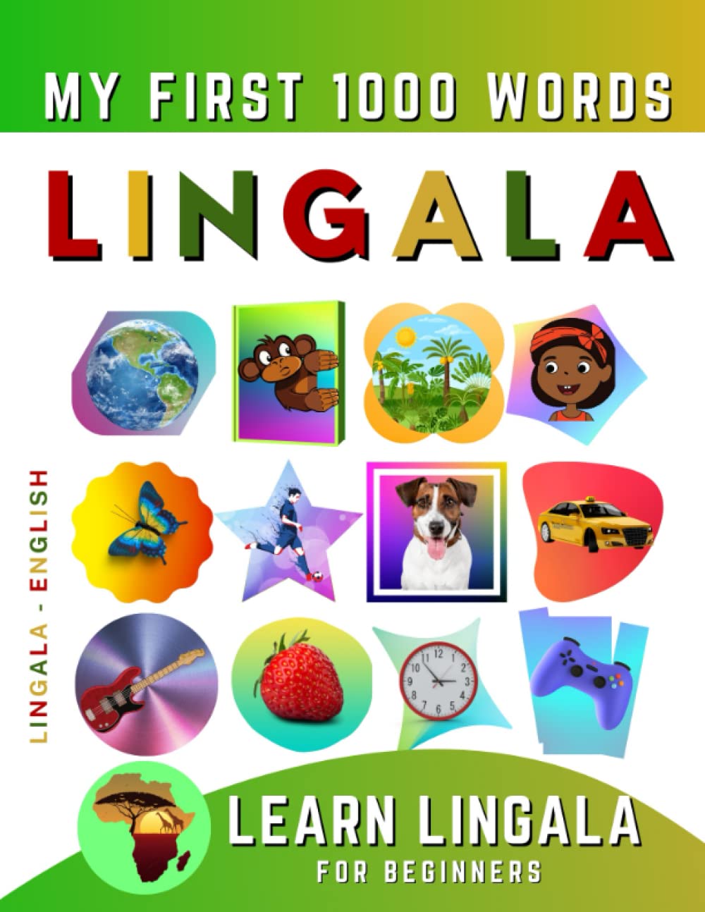 Learn Lingala for Beginners, My First 1000 Words Bilingual Lingala