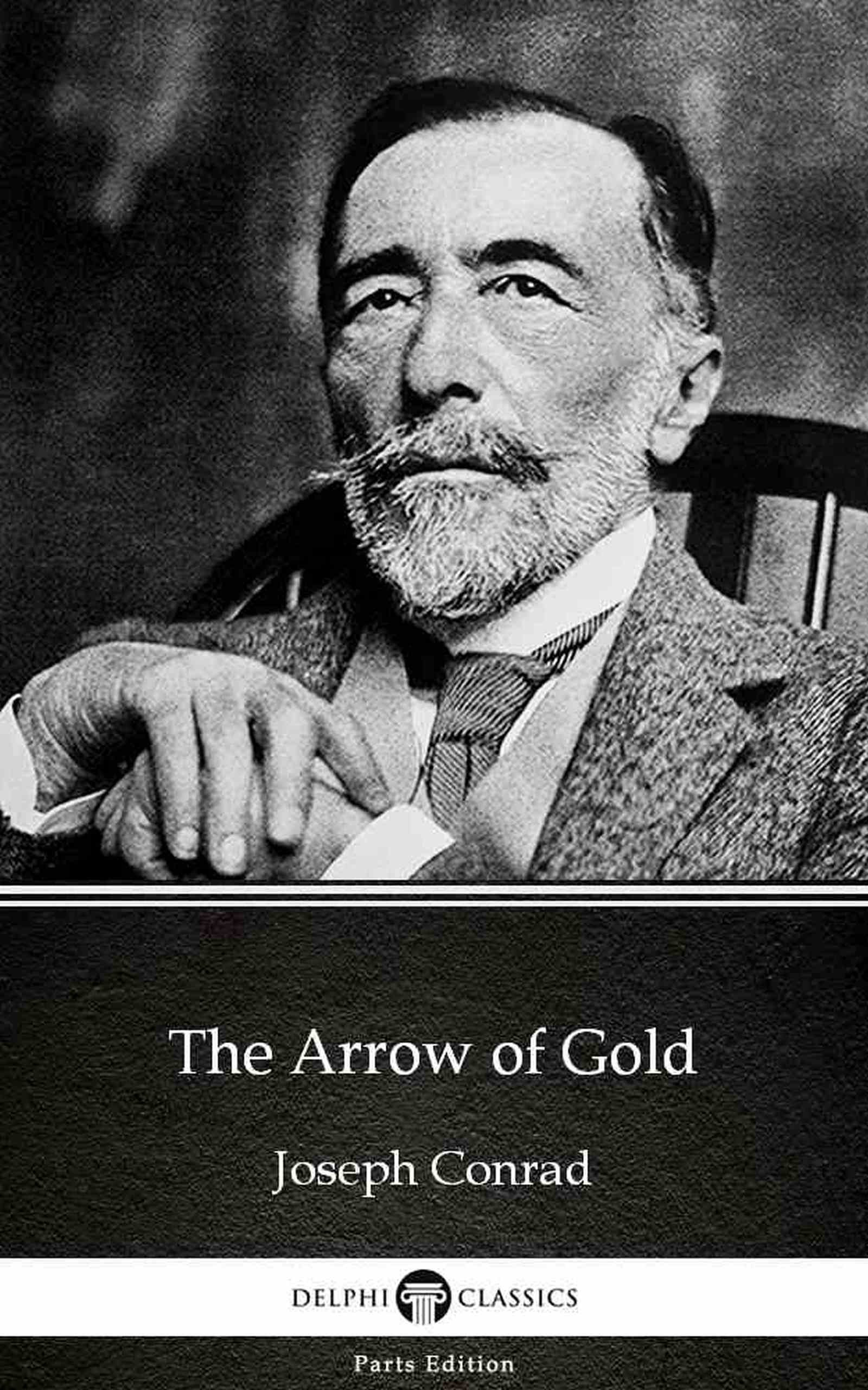 The Arrow of Gold by Joseph Conrad | Goodreads