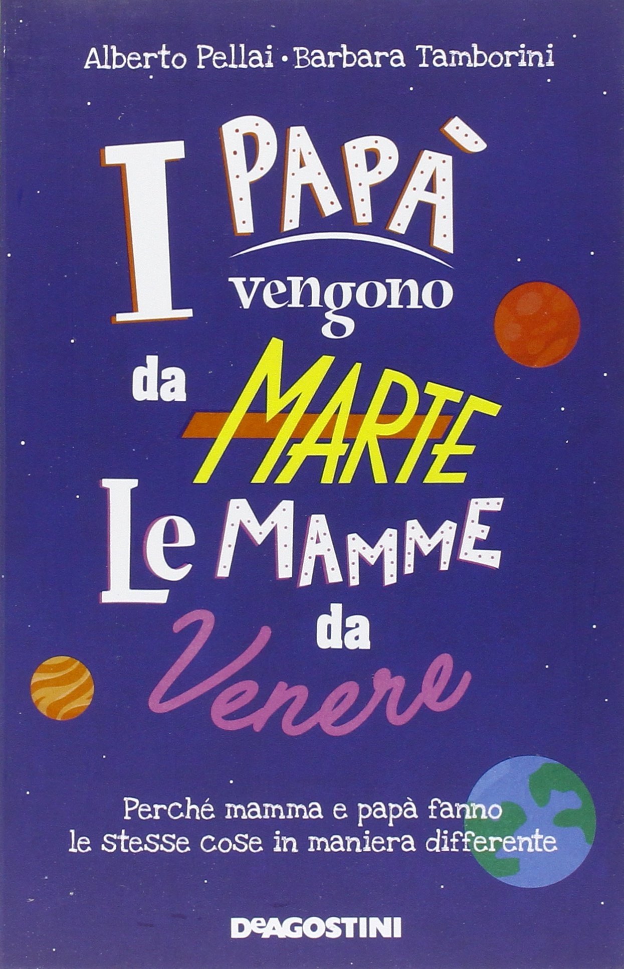 I PAP VENGONO DA MARTE LE MAMME DA VENERE PERCH MAMMA E PAP FANNO LE STESSE COSE IN MANIERA DIFFERENTE PDF visual data 3