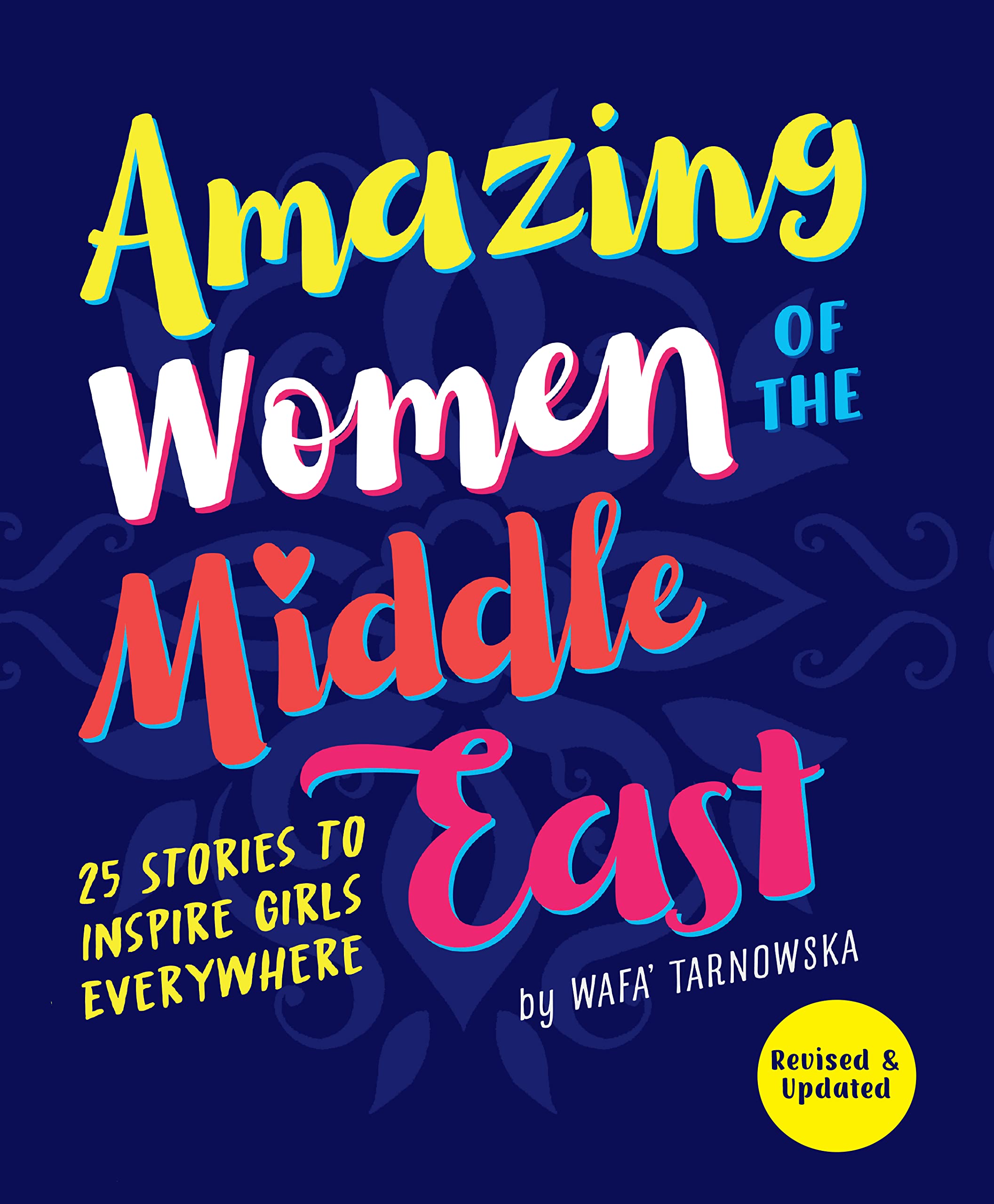 Amazing Women of the Middle East: 25 Stories to Inspire Girls