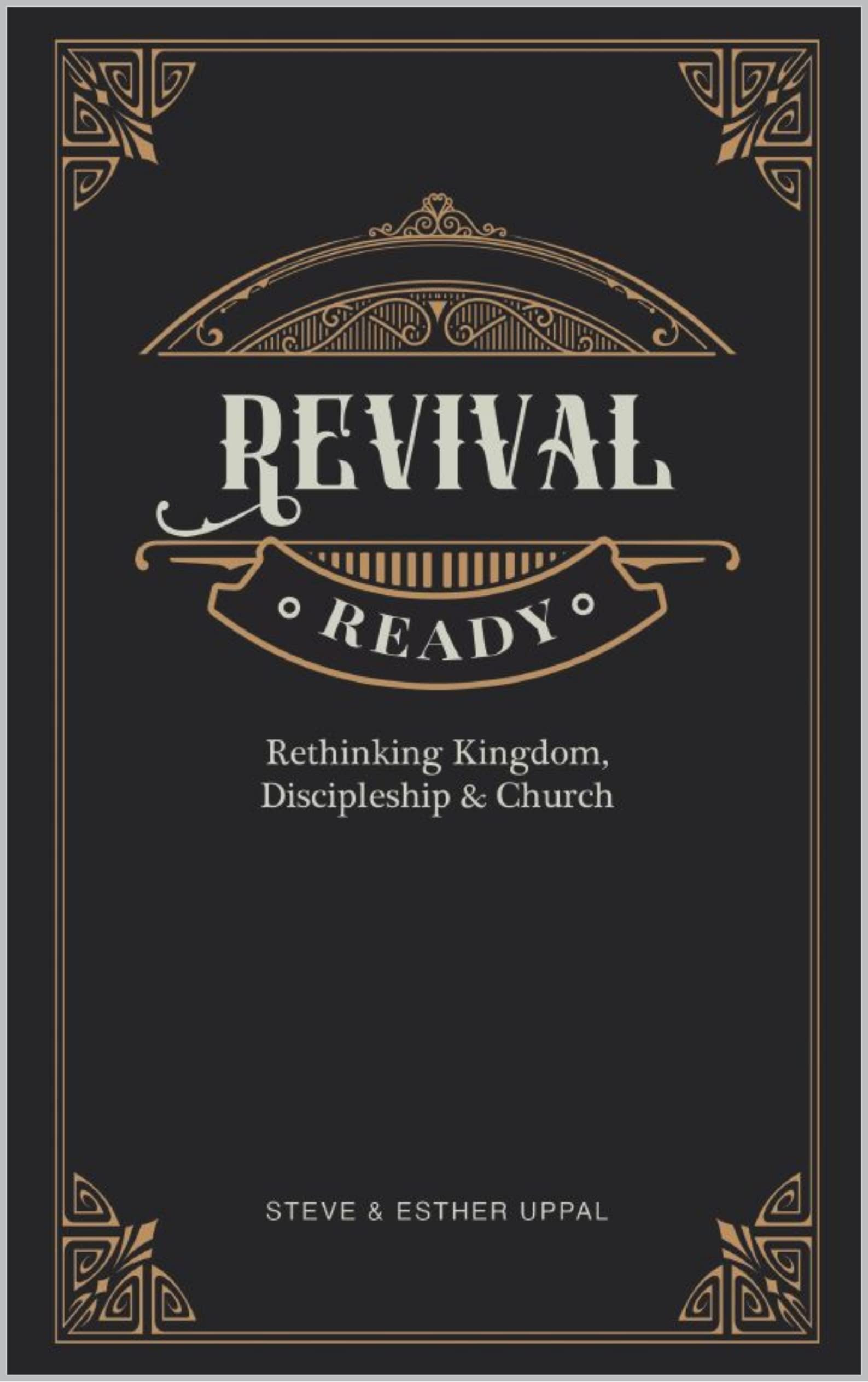 Revival Ready: Rethinking Kingdom, Discipleship and Church