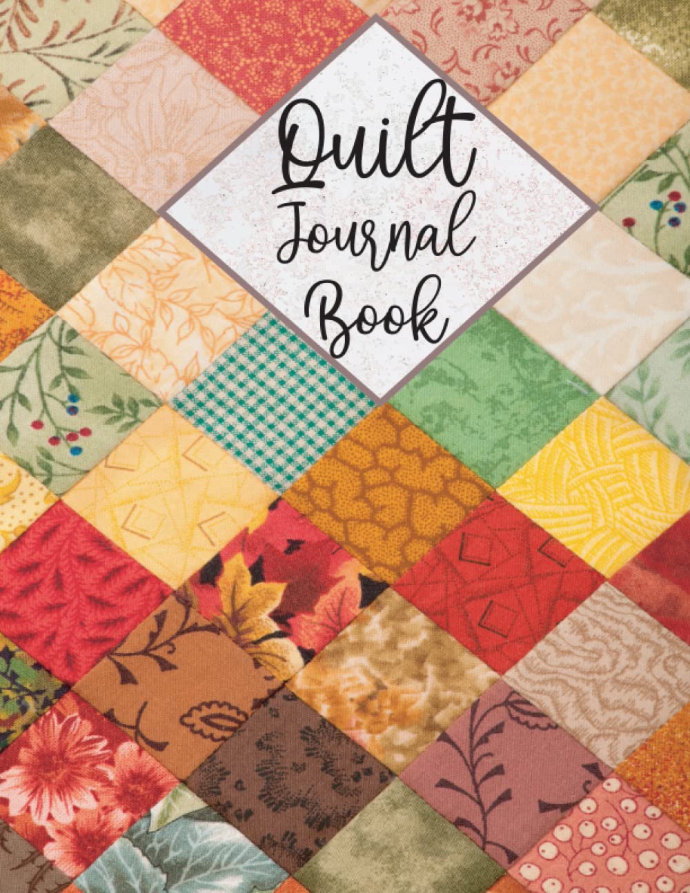 Quilt Journal Book The Perfect Gift For The Quilter Enthusiasts Plan