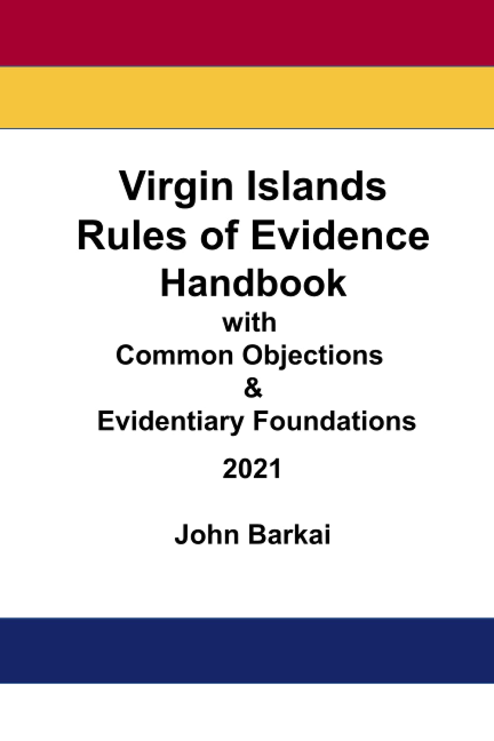 Virgin Islands Rules of Evidence Handbook with Common Objections
