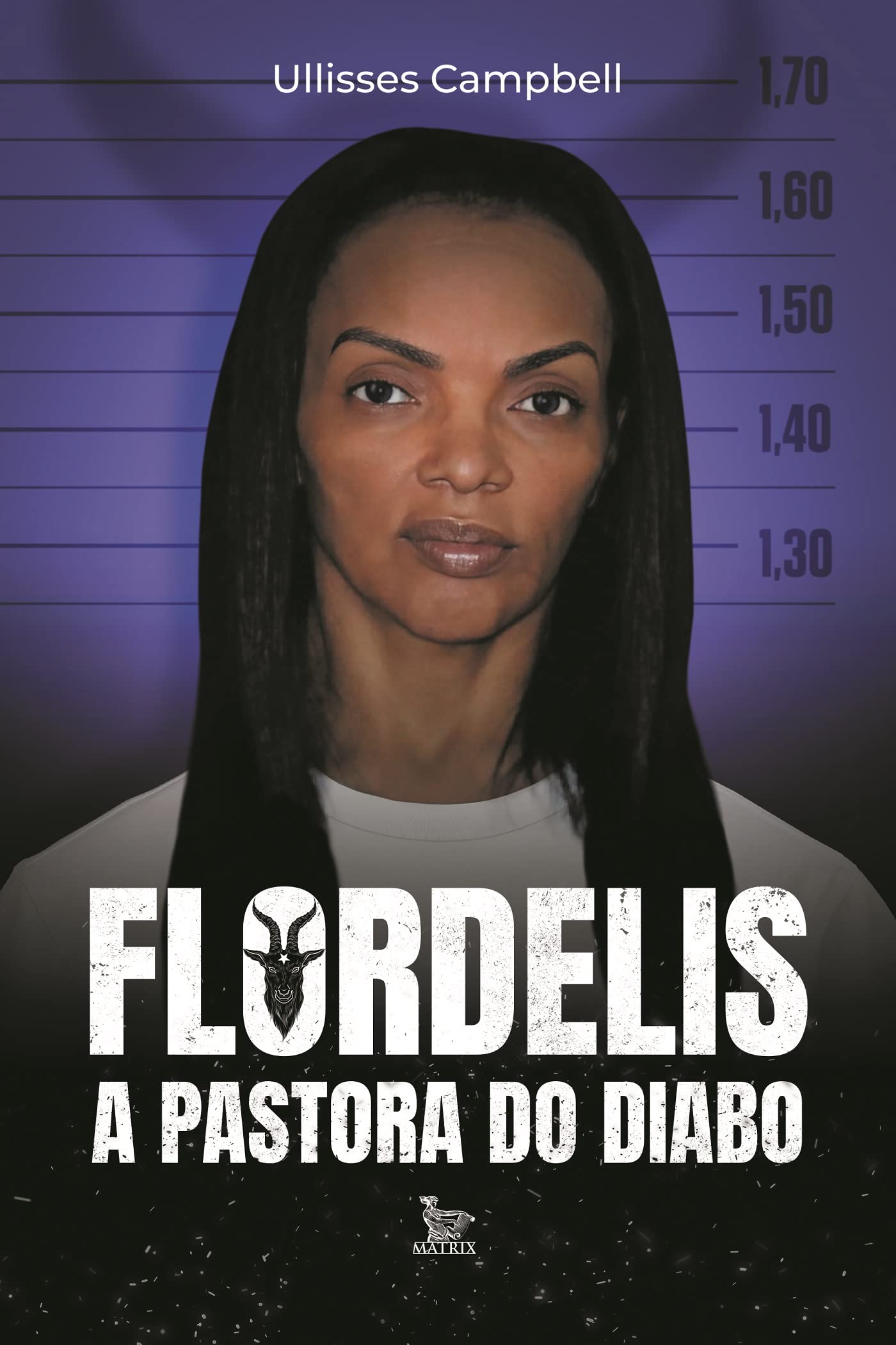 Flordelis: A pastora do Diabo