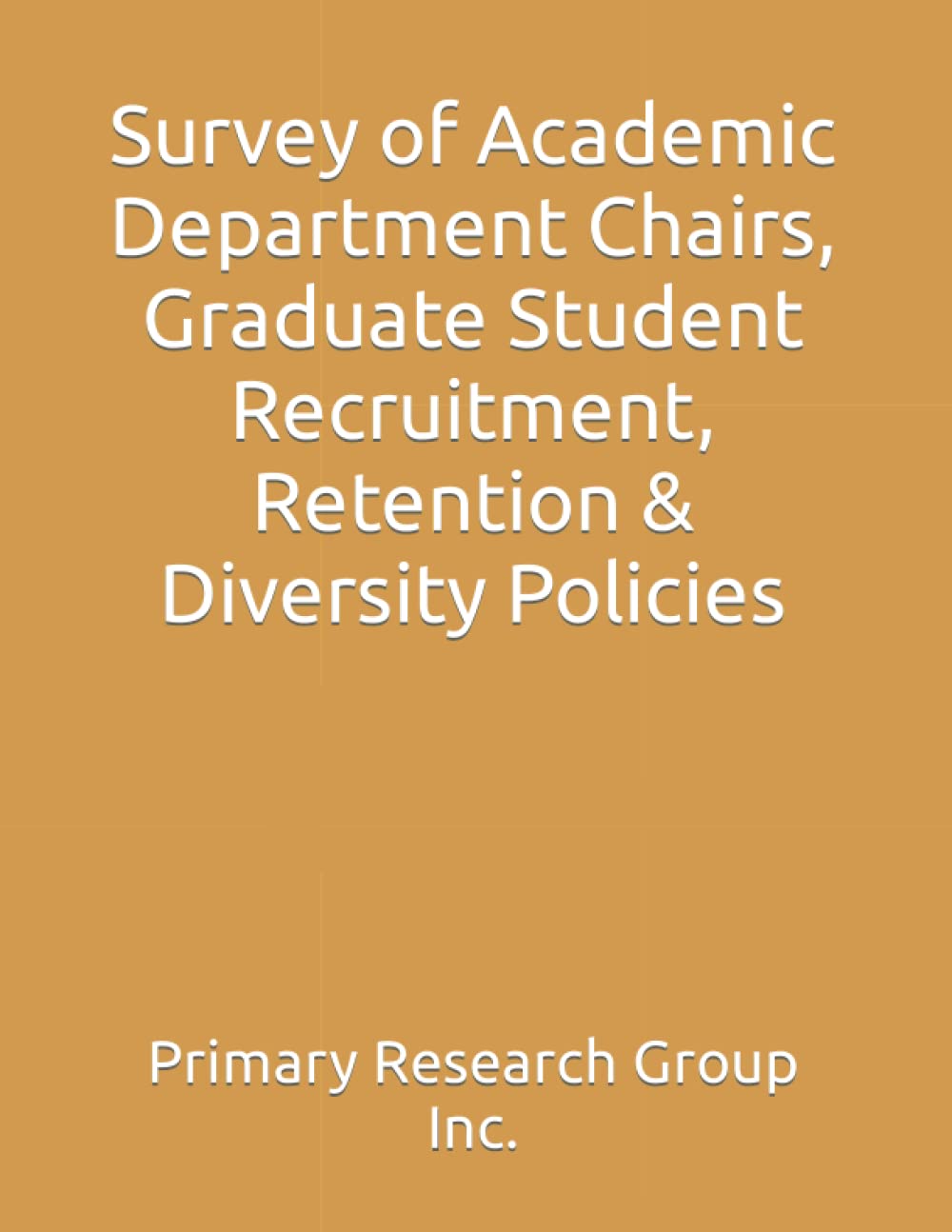 Survey of Academic Department Chairs, Graduate Student Recruitment