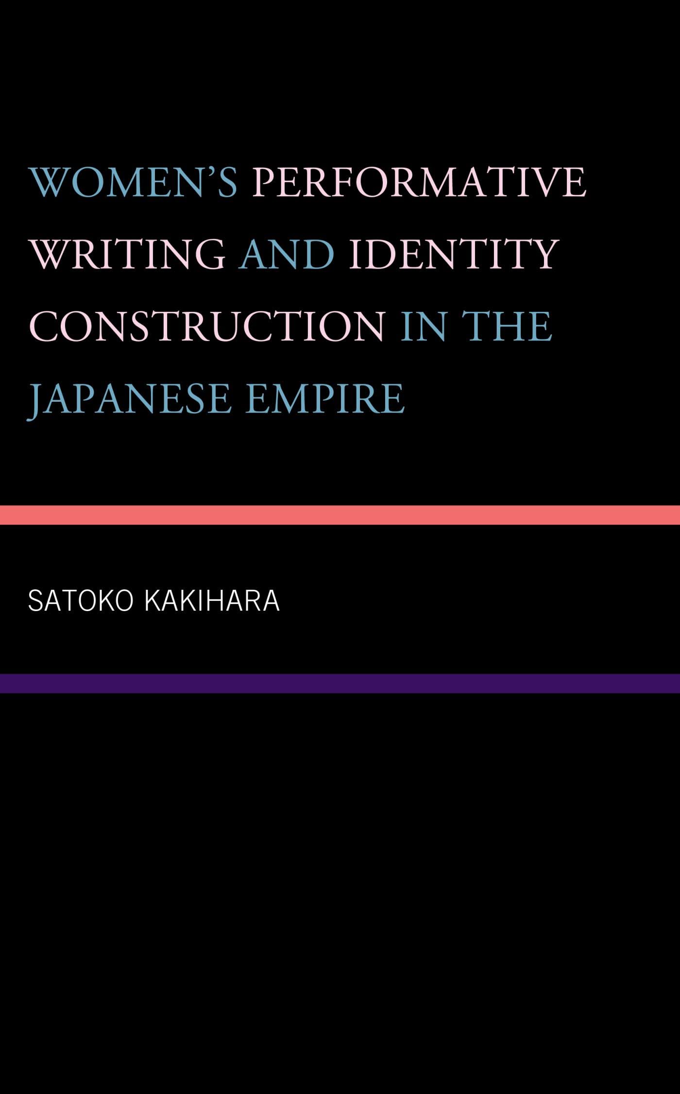 Women's Performative Writing and Identity Construction in the Japanese