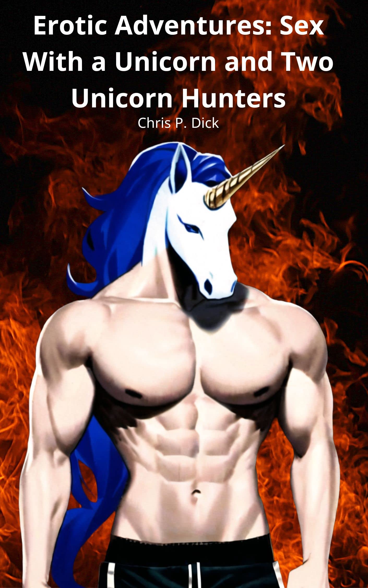 Erotic Adventures: Sex With a Unicorn and Two Unicorn Hunters: A Sexual Journey