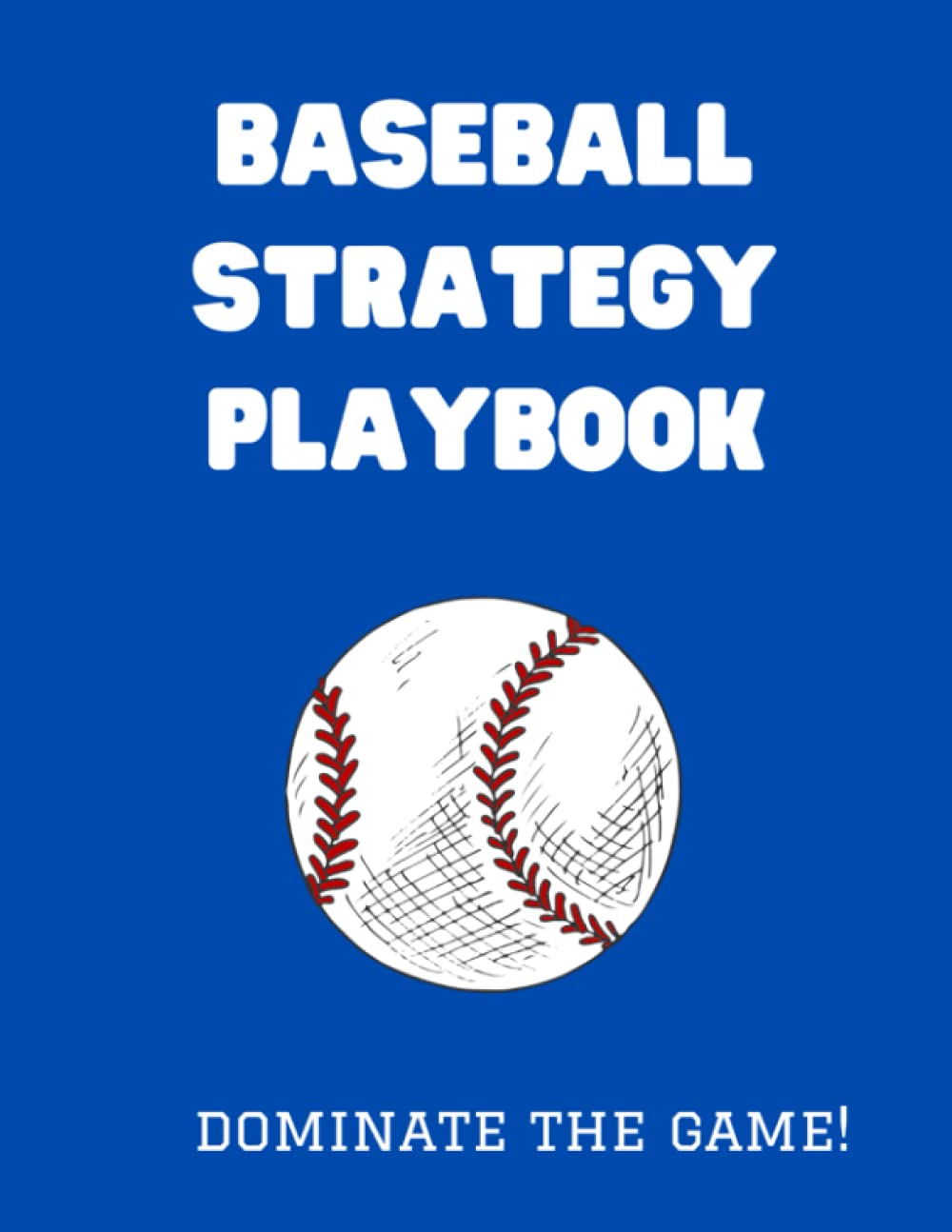 Baseball Strategy Playbook Dominate The Game! High Level Competition