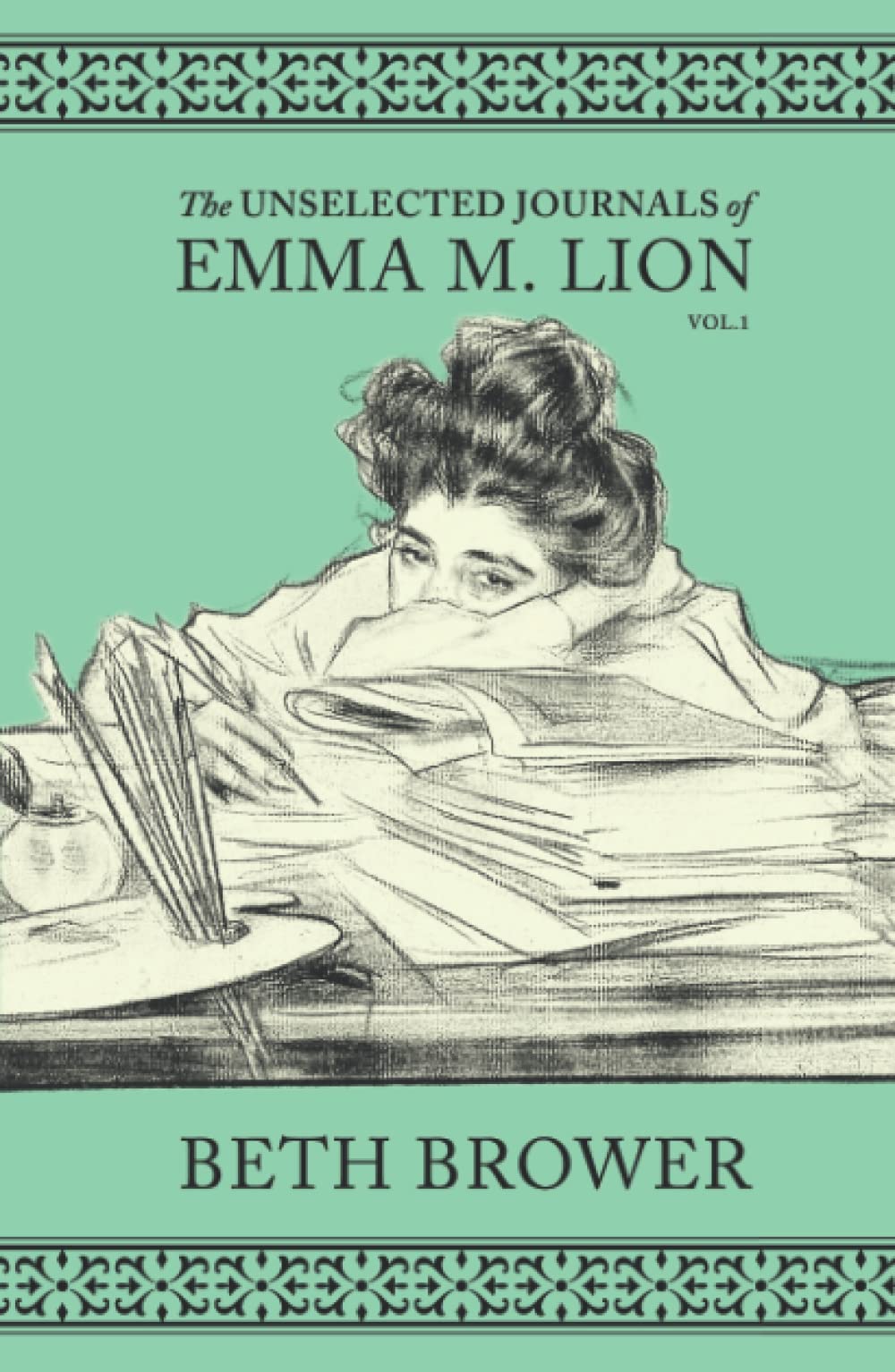 The Unselected Journals of Emma M. Lion, Vol. 1