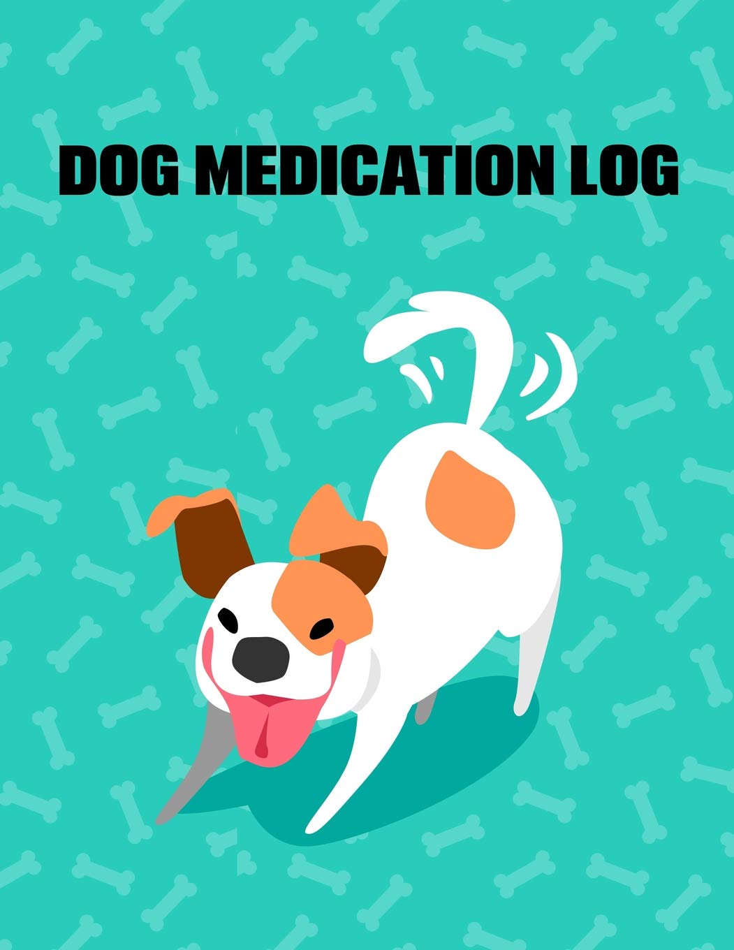 Dog Medication Log by John Paxwell Goodreads