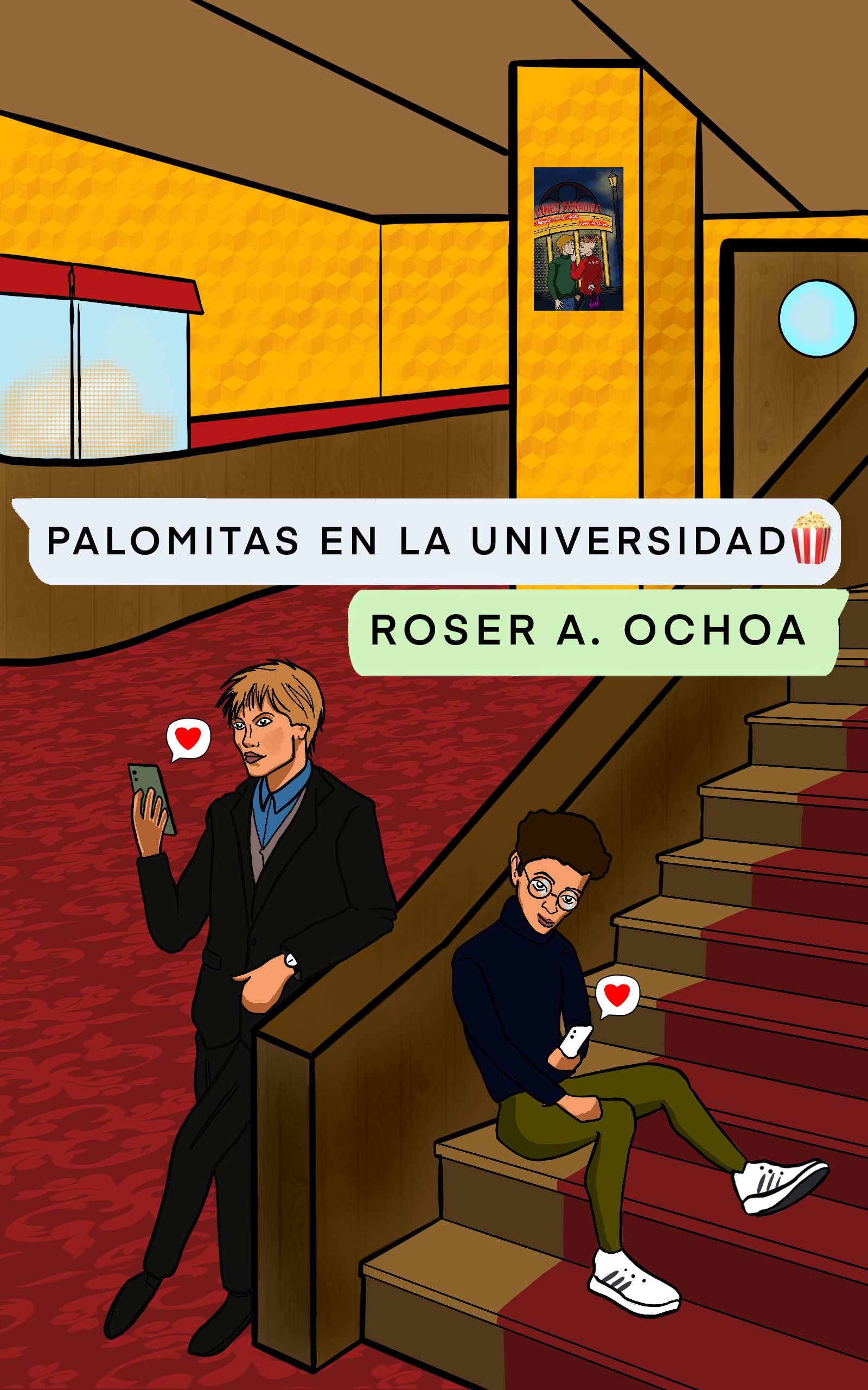 Palomitas en la Universidad: Romántica New Adult LGBT. Superar un desamor, segundas oportunidades (Cines Paradise)
