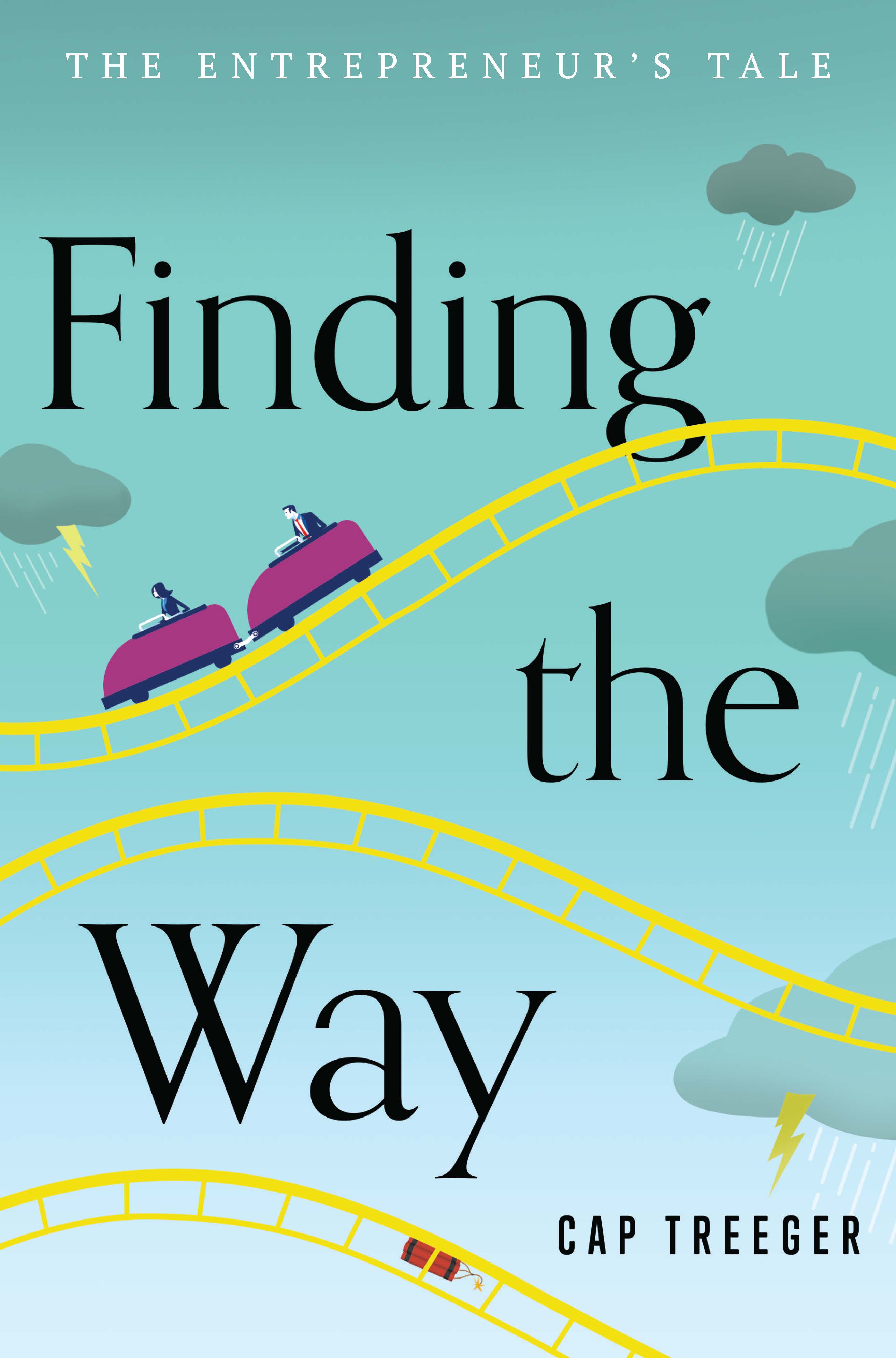 Finding the Way: The Entrepreneur's Tale