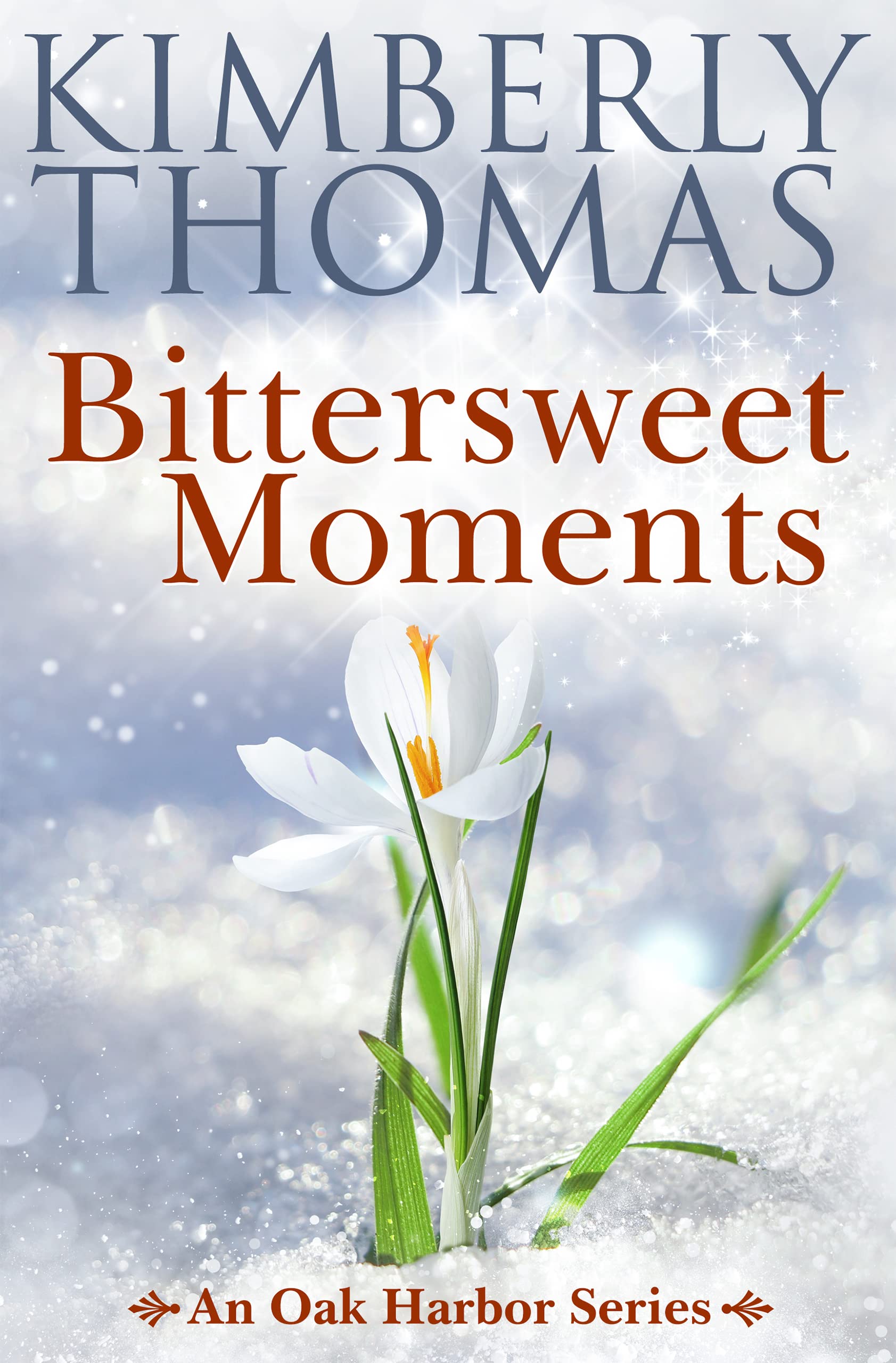 Bittersweet Moments (An Oak Harbor Series Book 7) by Kimberly Thomas