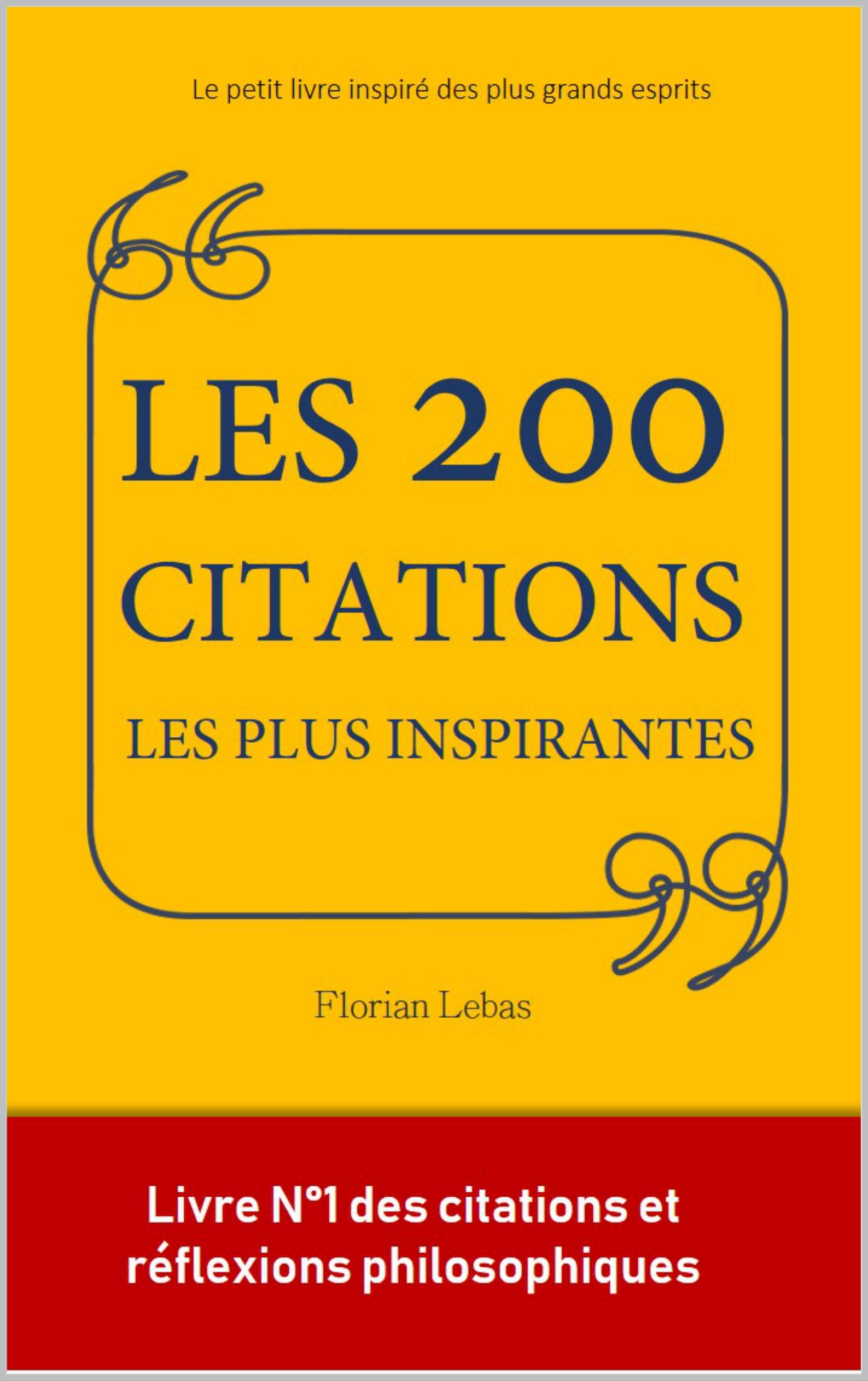 Les 200 citations les plus inspirantes le petit livre inspiré des plus