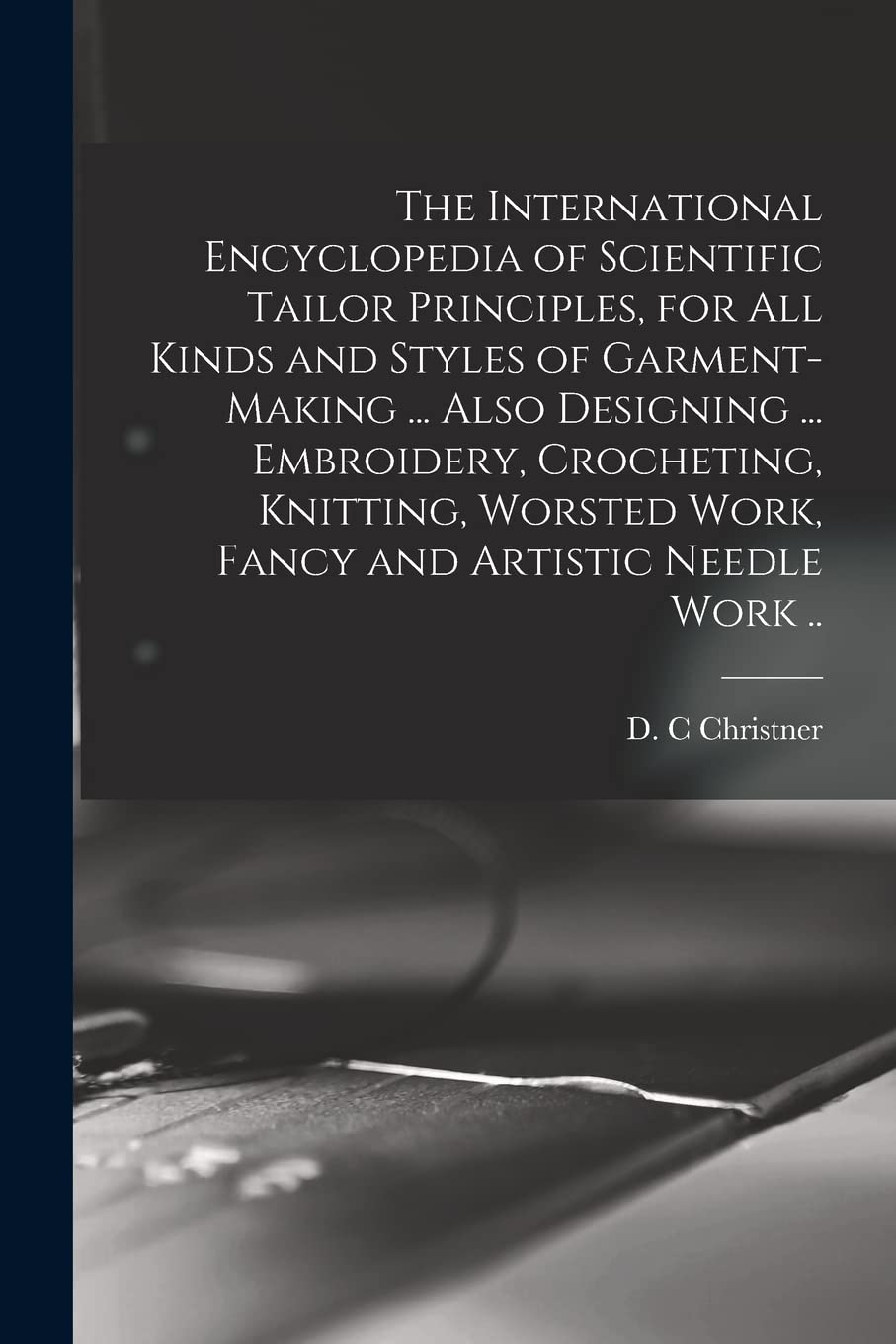 The International Encyclopedia of Scientific Tailor Principles, for all ...