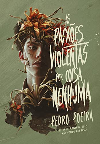 As paixões violentas por coisa nenhuma