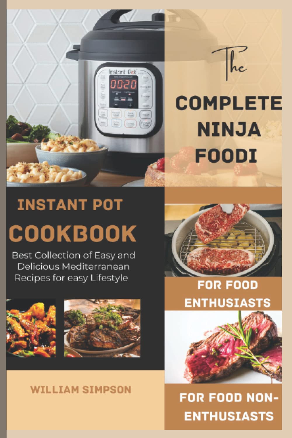 THE COMPLETE NINJA FOODI INSTANT POT COOKBOOK Best Collection of Easy
