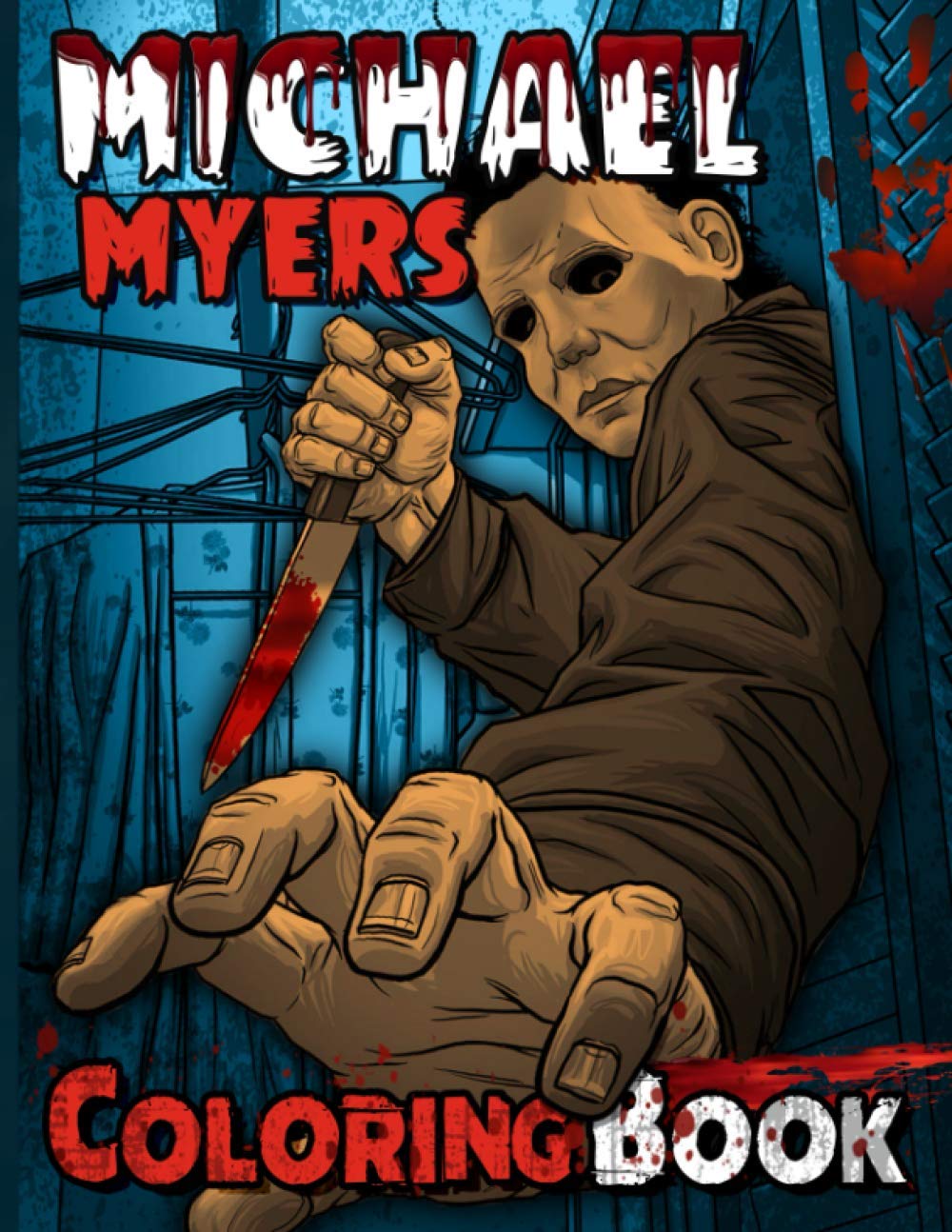 Michael Myers Coloring Book: Michael Myers Coloring Books For Adults