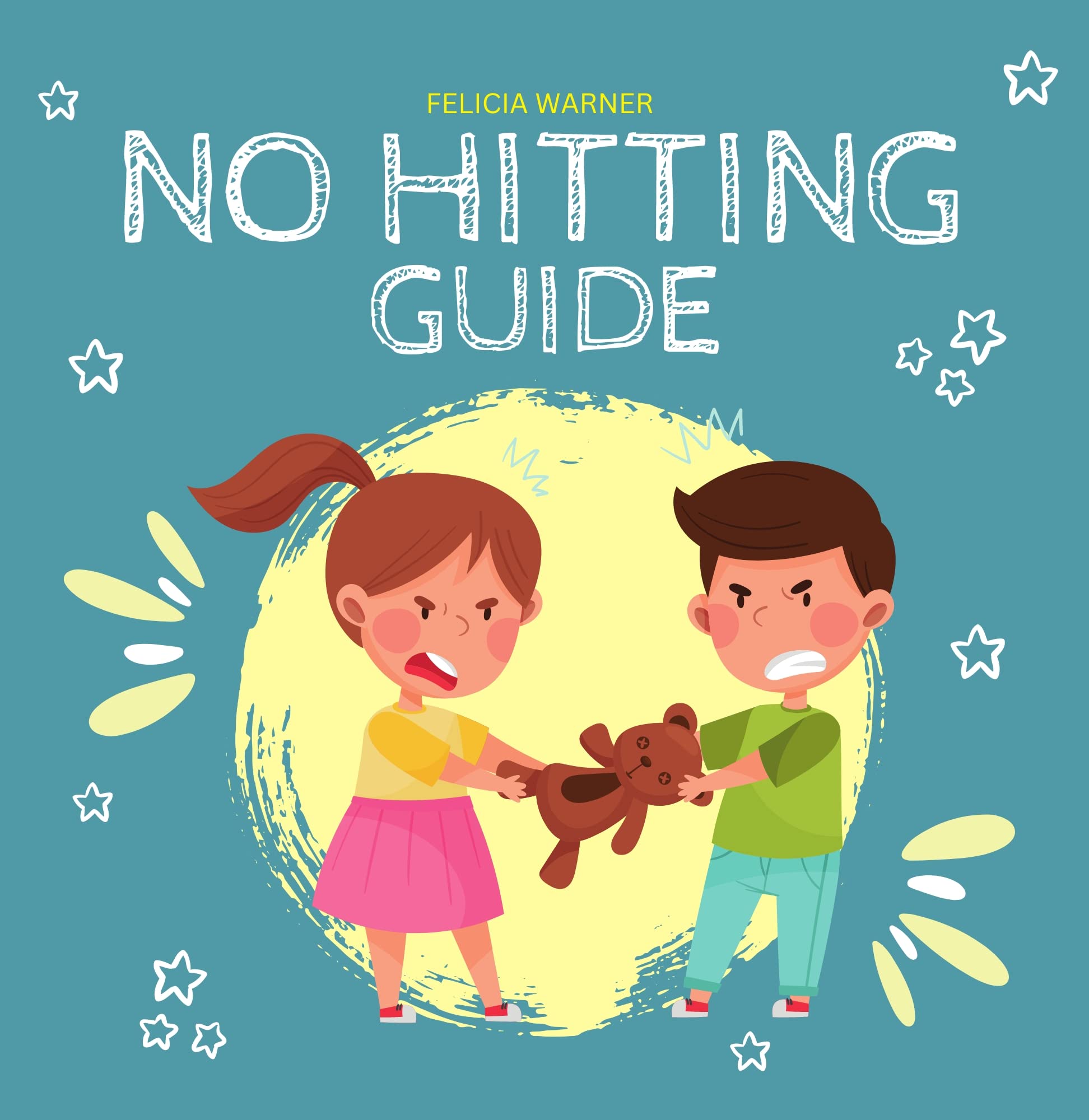 No Hitting Guide: How to Control the Feelings of Hitting for Toddlers ...
