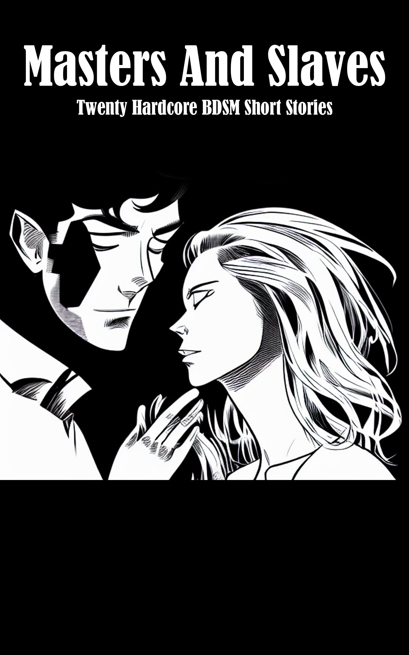Masters And Slaves Twenty Hardcore BDSM Short Stories by Carol Hansen Goodreads