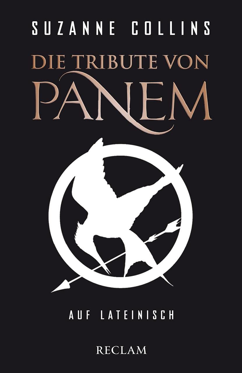 Die Tribute Von Panem Gefährliche Liebe Online Lesen Die Tribute von Panem auf Lateinisch / De sortibus Pani tributis by