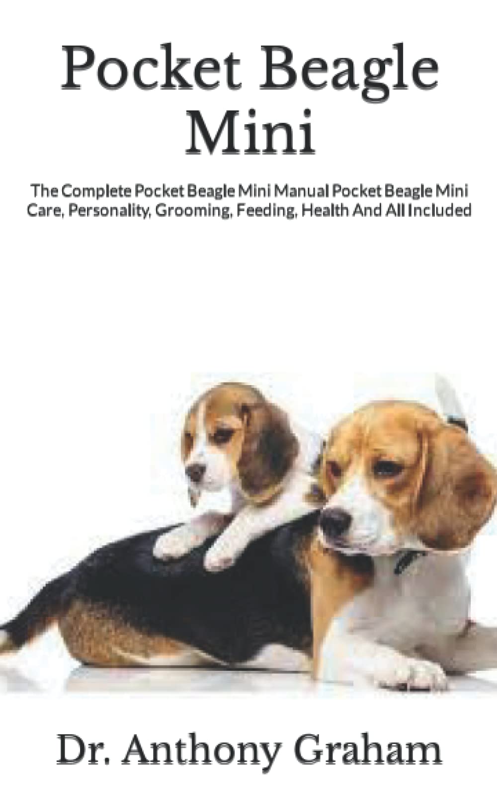 Pocket Beagle Mini The Complete Pocket Beagle Mini Manual Pocket