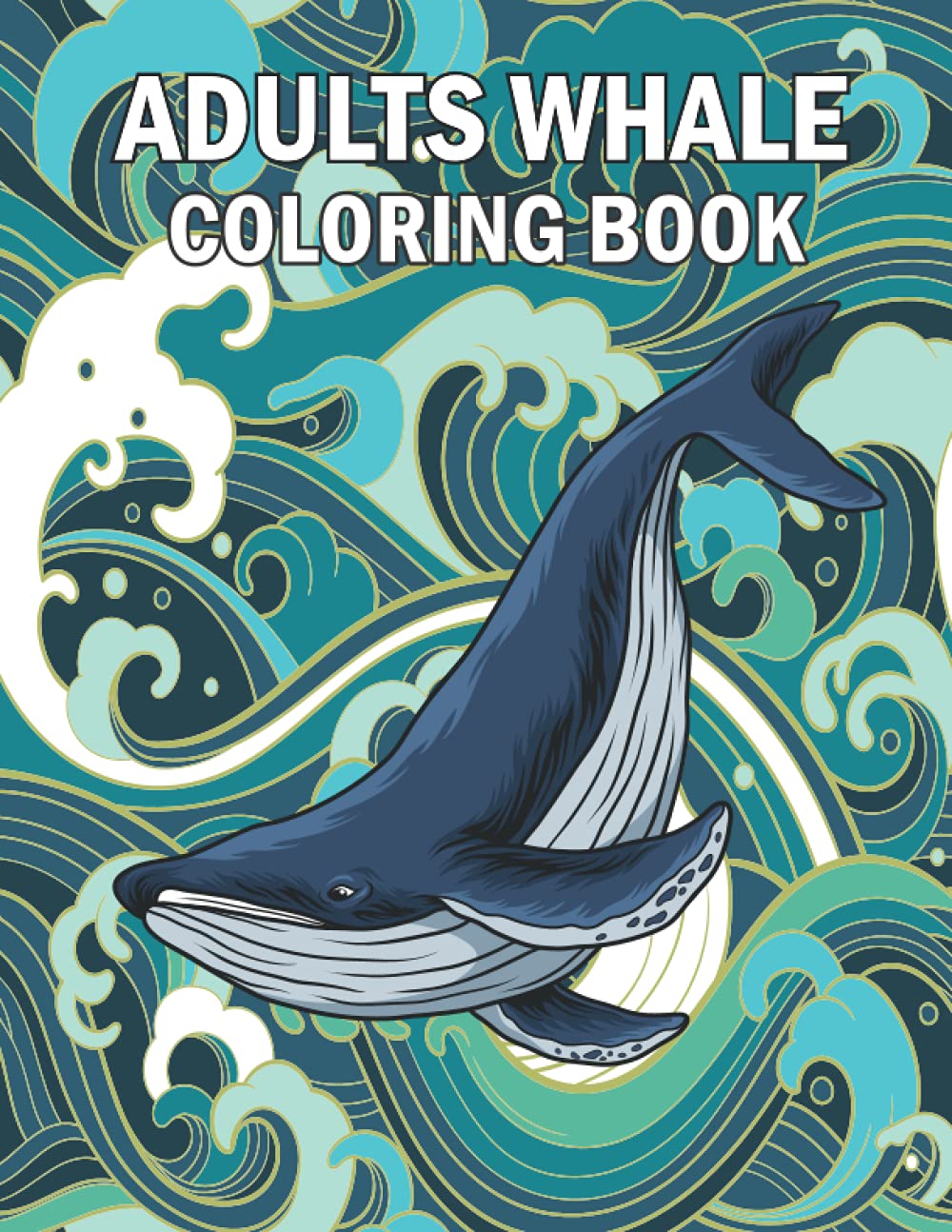 Adults Whale Coloring Book: Whales and Dolphins Coloring Activity Book ...
