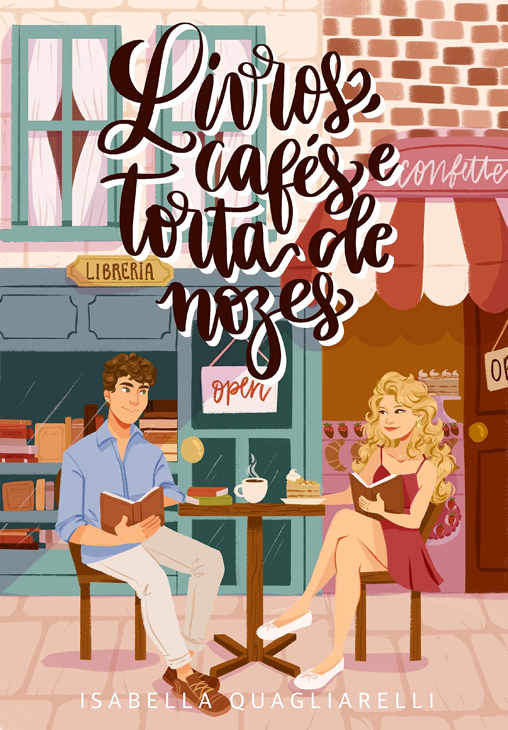 Livros, Cafés e Torta de Nozes (Dentre livros e cafés, um amor Livro 1)